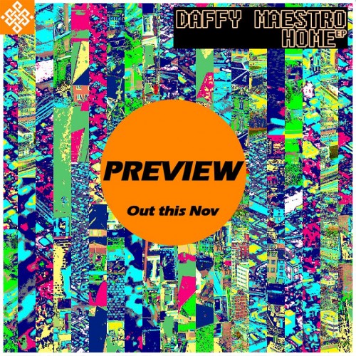 Daffy Maestro’s EP Home Is Out!