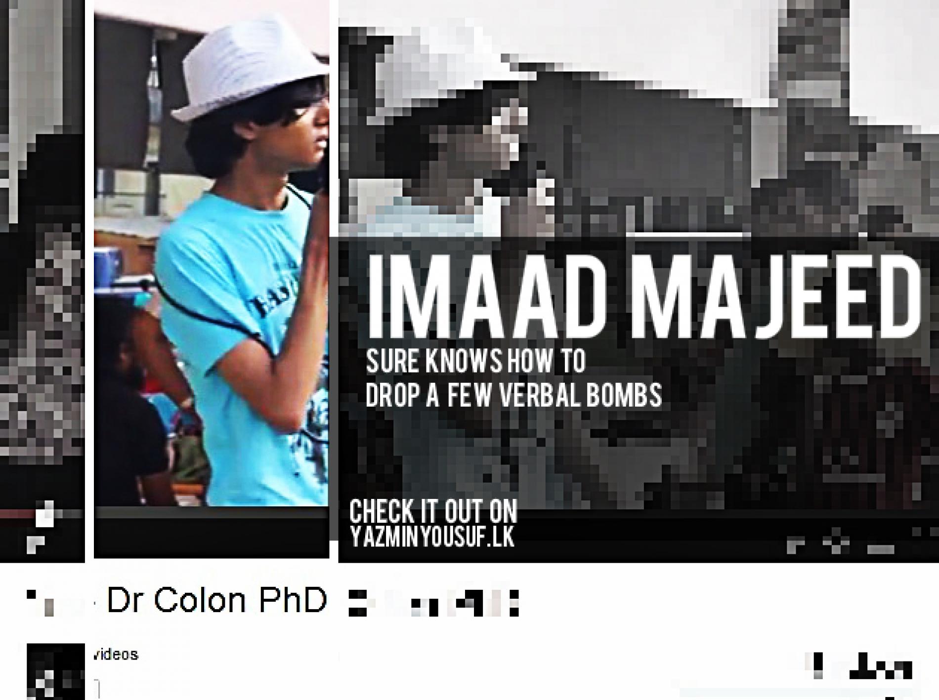 Imaad Majeed Raps And Here’s Footage