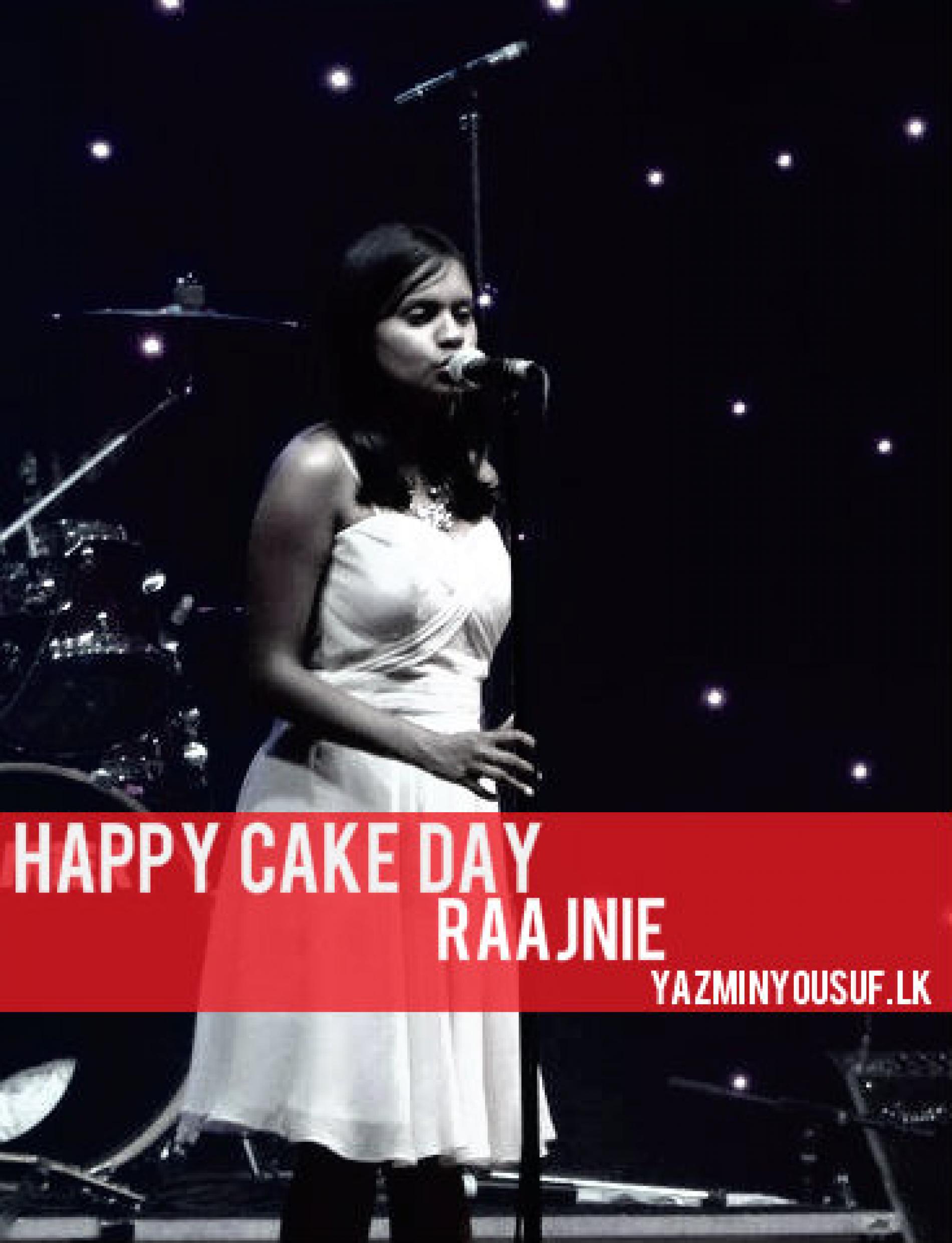 Happy Cake Day Raajnie Anne Jayamanne