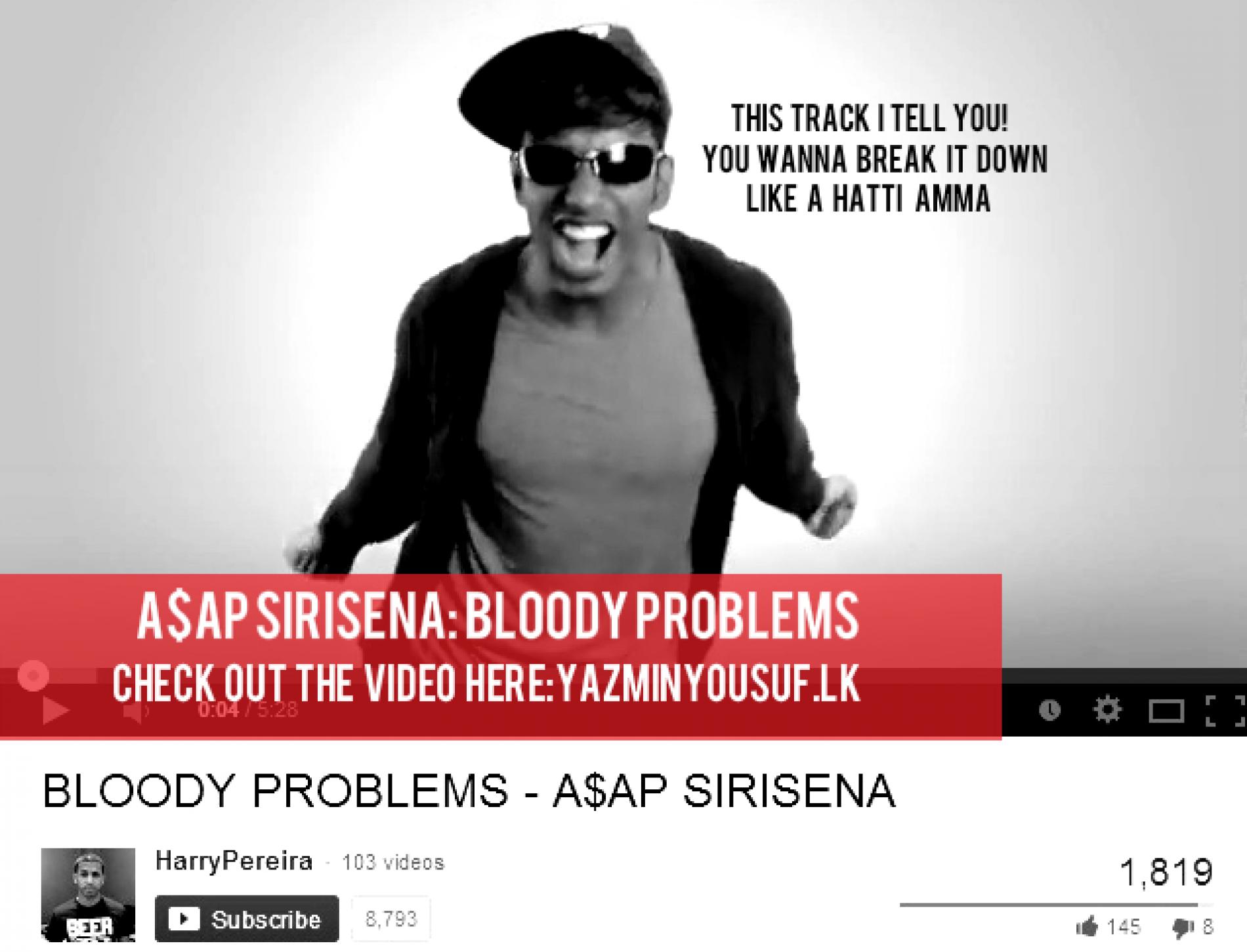 A$ap Sirisena: Bloody Problems