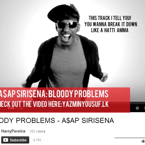 A$ap Sirisena: Bloody Problems