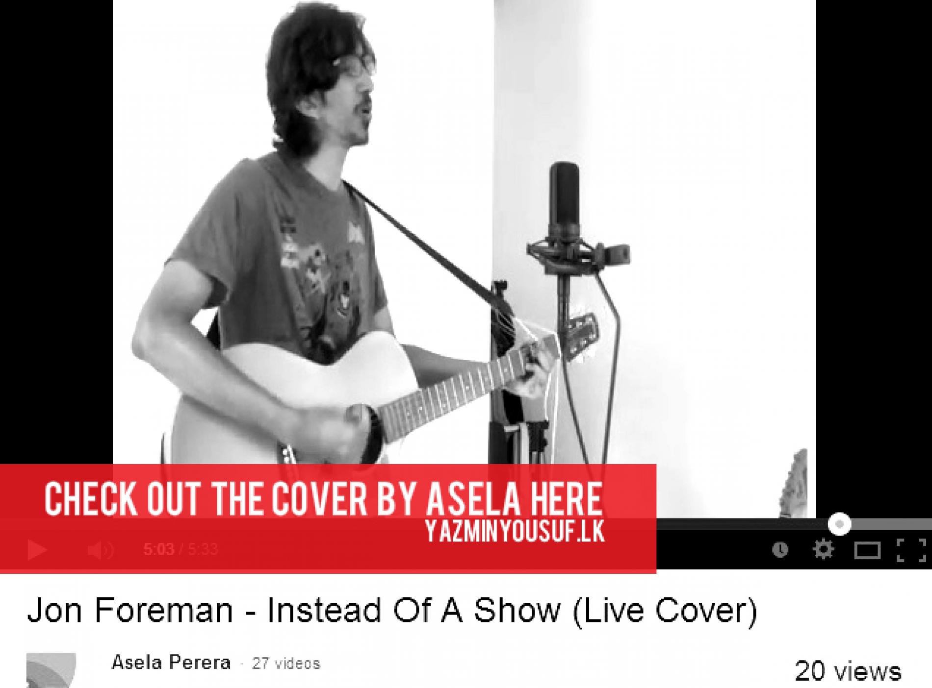 Asela Perera Covers Instead Of A Show