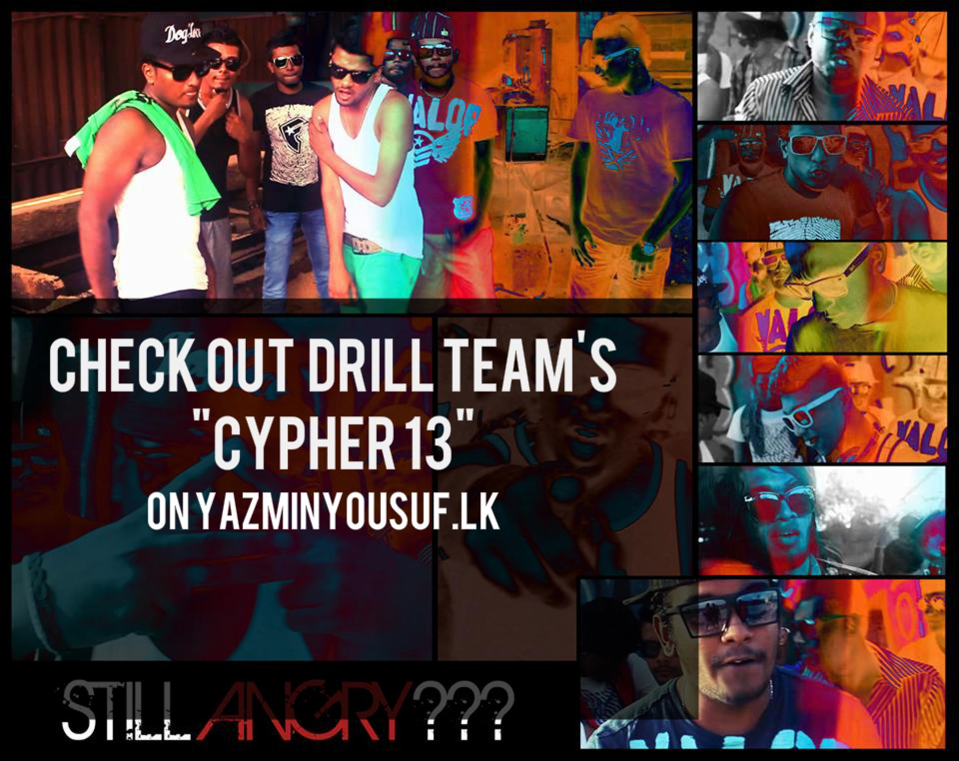 “The Cypher ’13” By The Drill Team