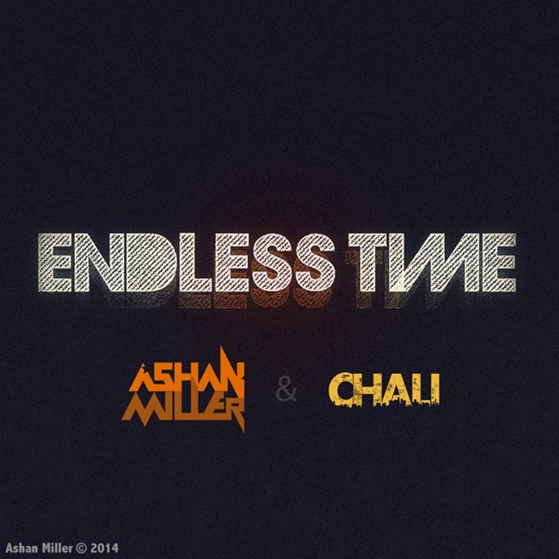 Ashan Miller Feat Chali – Endless Time