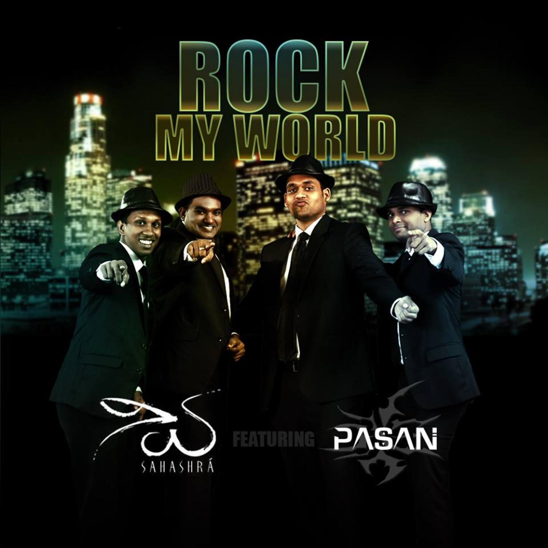 Sahashra Ft Pasan Liyanage: Rock My World