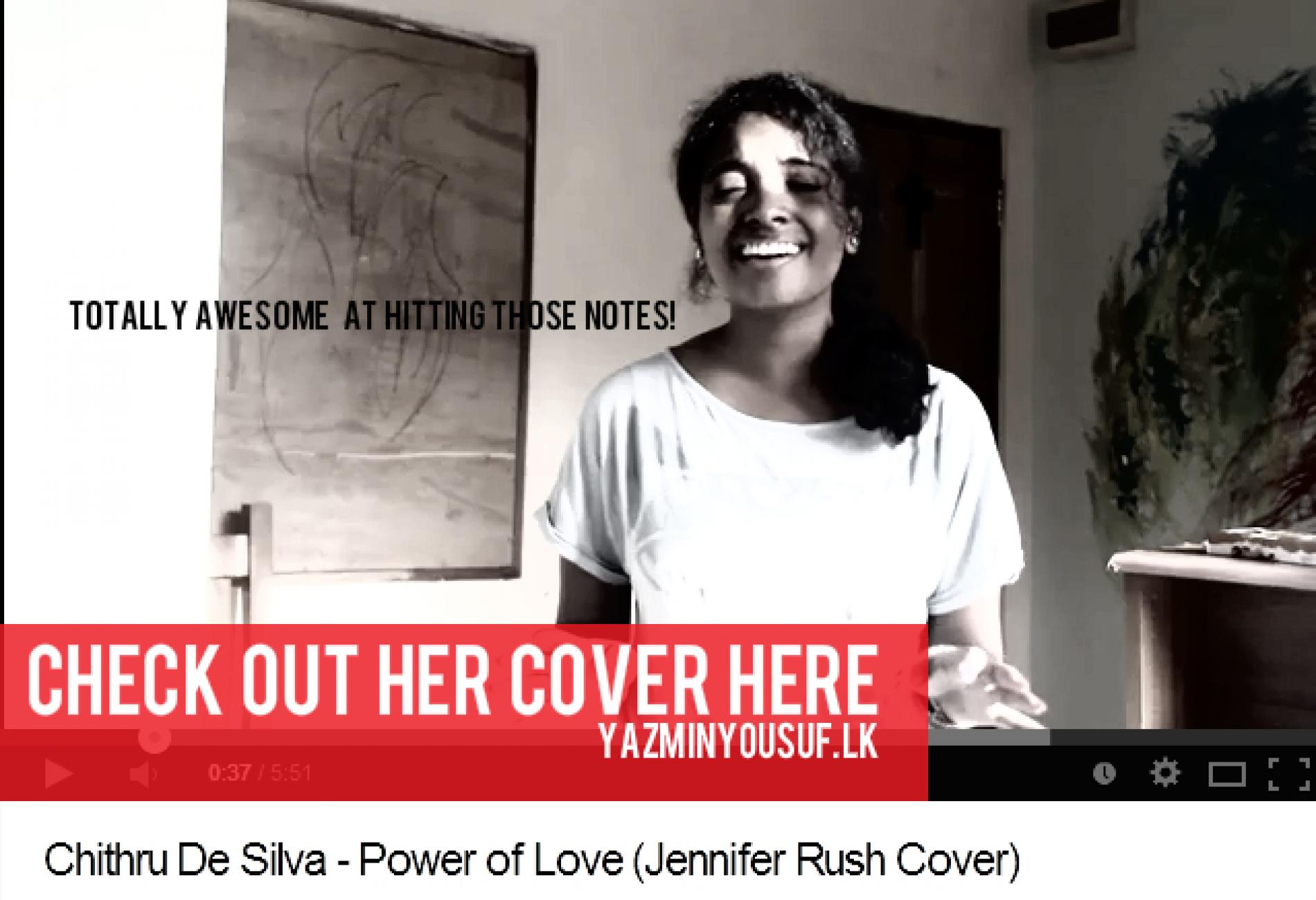 Chithru De Silva – Power of Love (Jennifer Rush Cover)