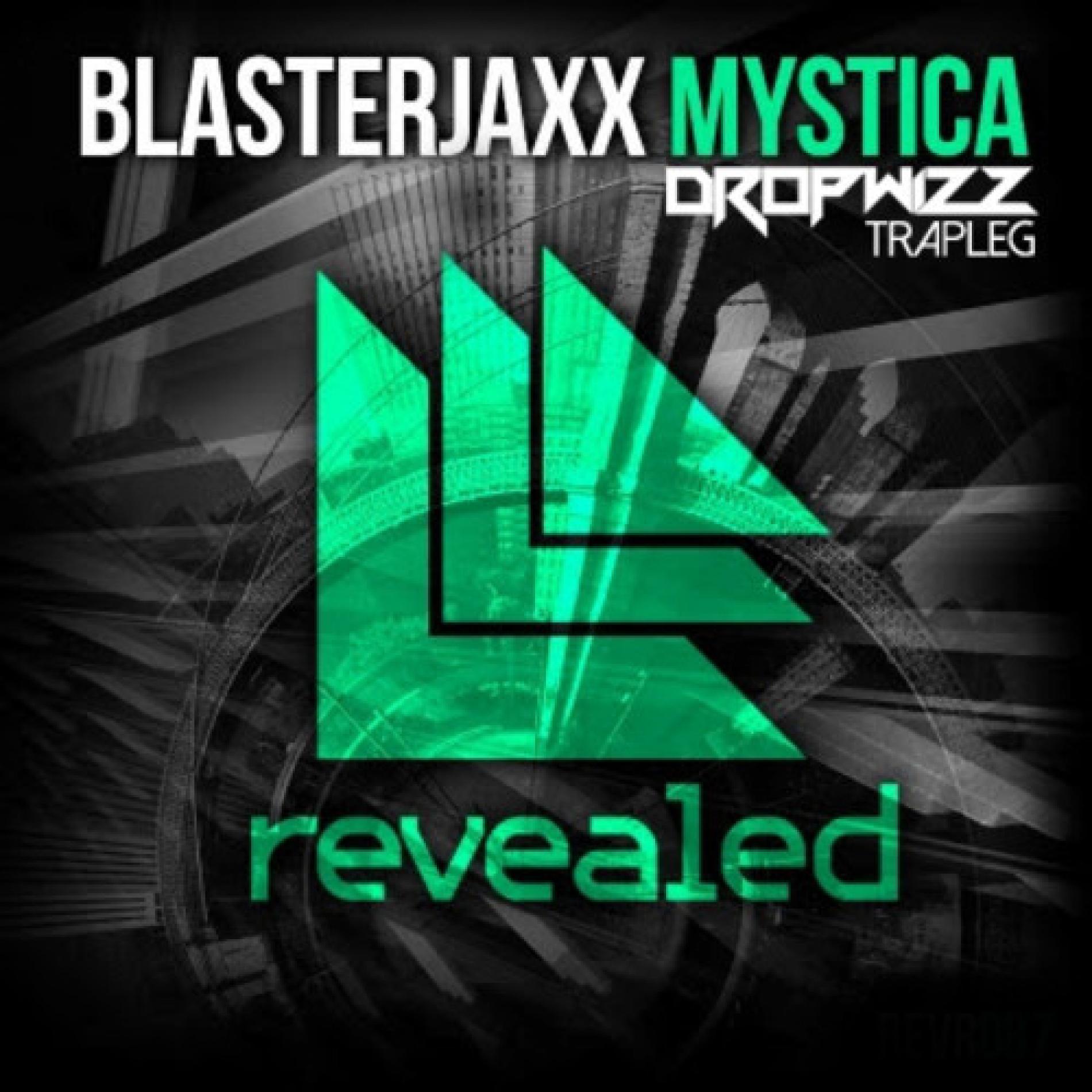 Blasterjaxx – Mystica (Dropwizz Festival Trapleg)