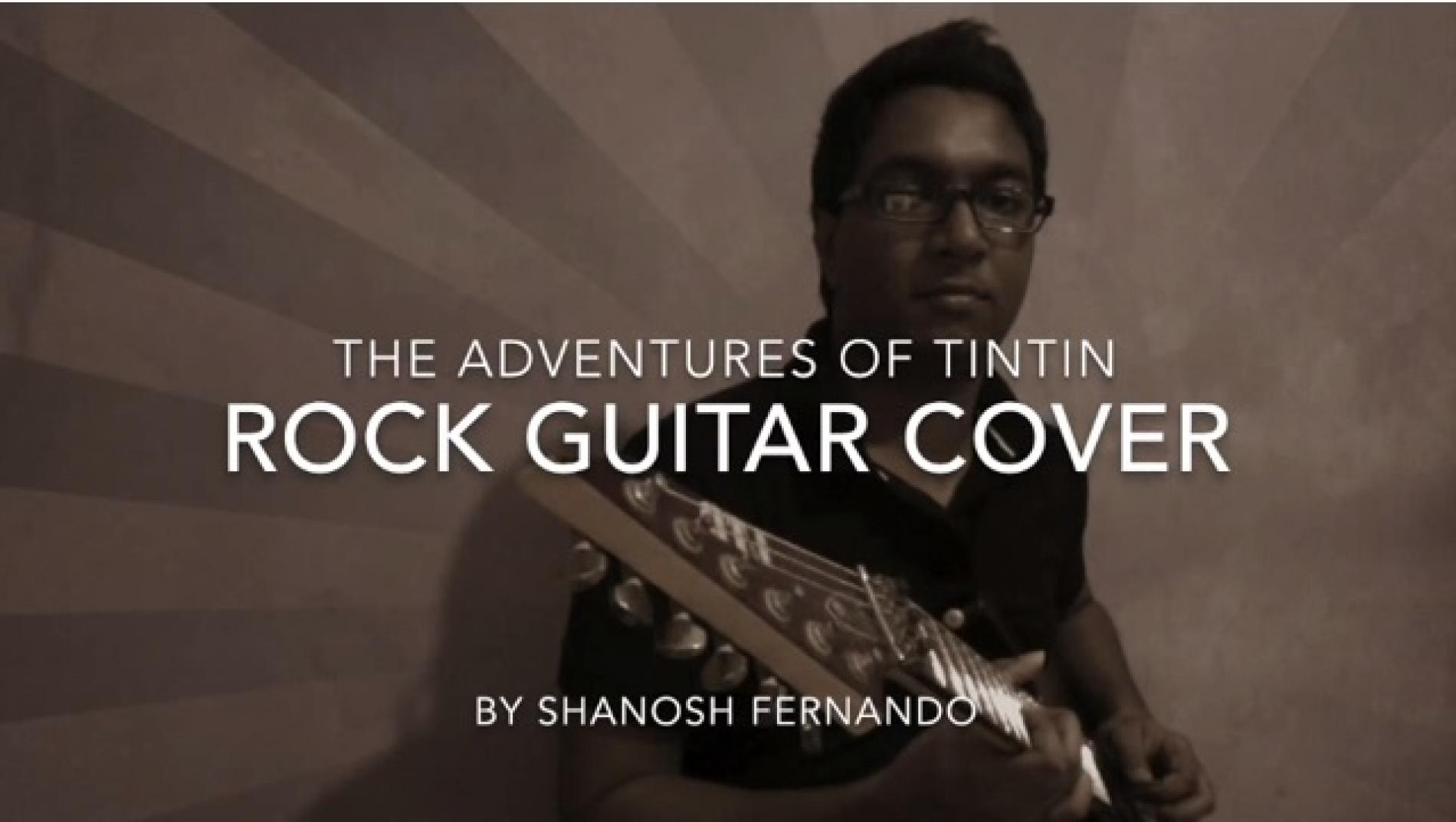 Tin Tin’s Theme: The Guitar Version