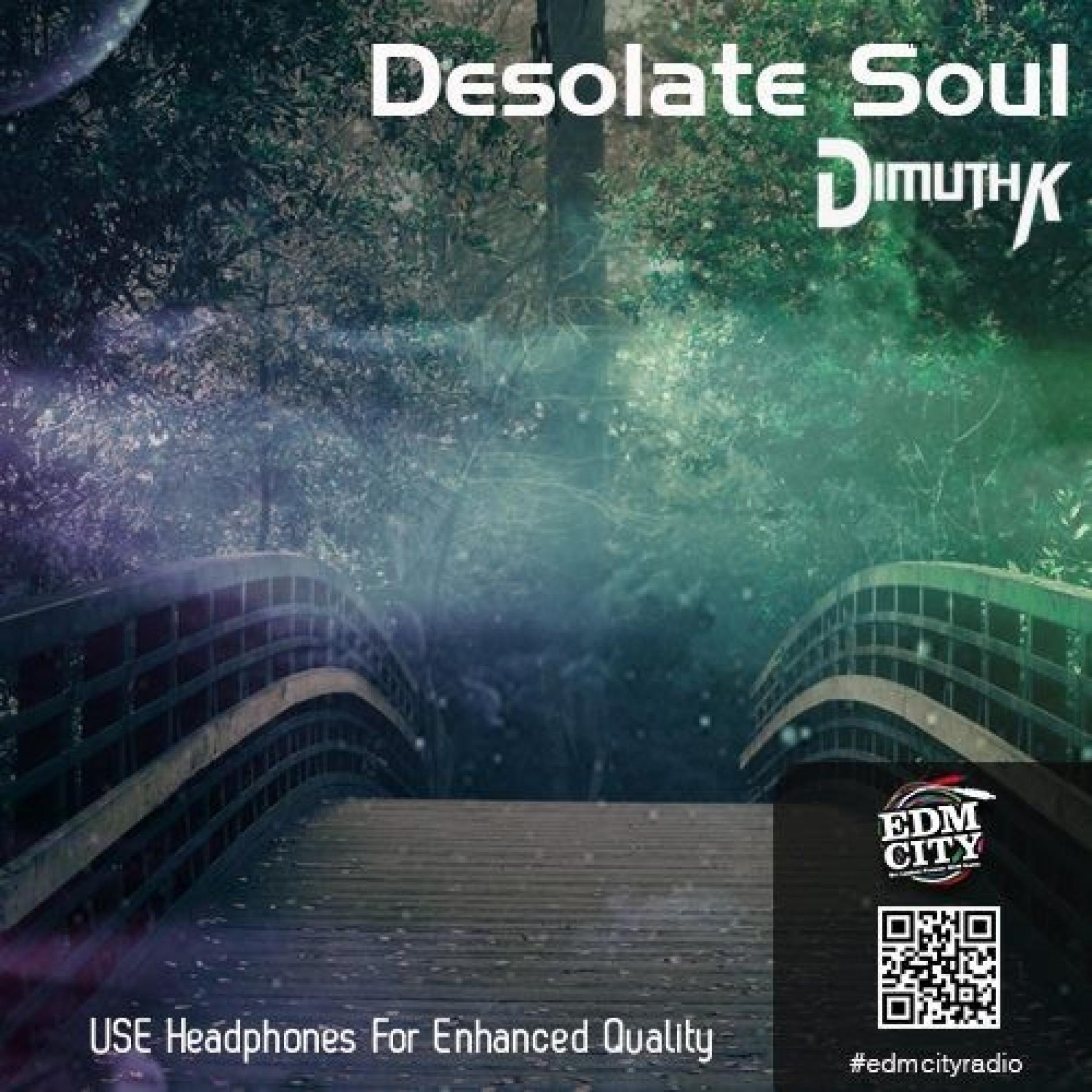 Desolate Soul: The Podcast By DimuthK