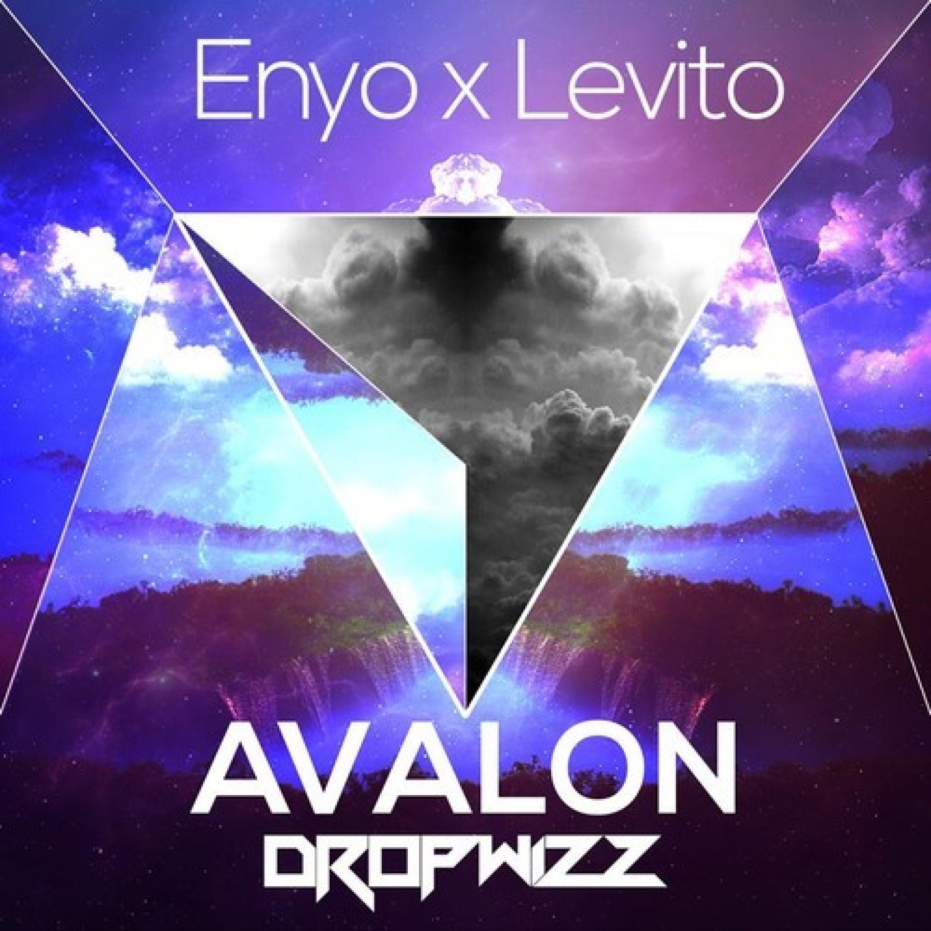 Enyo x Levito – Avalon (Dropwizz Remix)