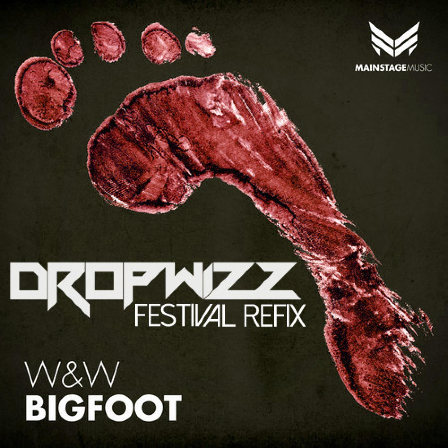 Dropwizz – W&W:Bigfoot (Festival Bootleg)