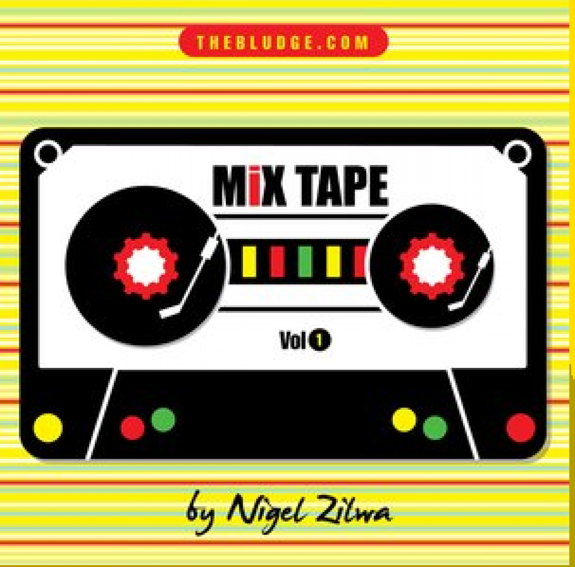 BLUDGE mixtape Vol:01 by Nigel Zilwa