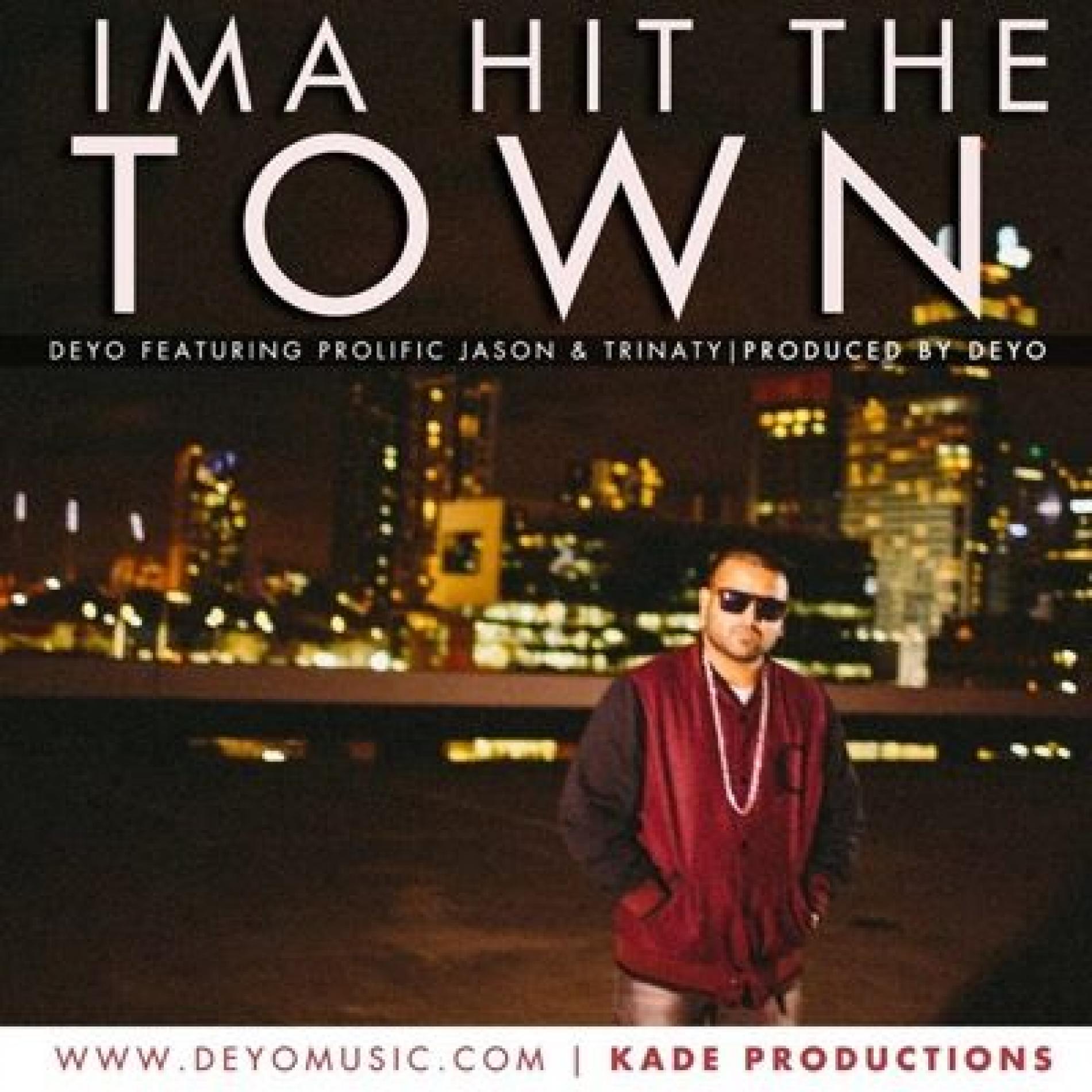 Deyo – Ima Hit The Town ft. Prolific Jason & Trinaty (Official Video)