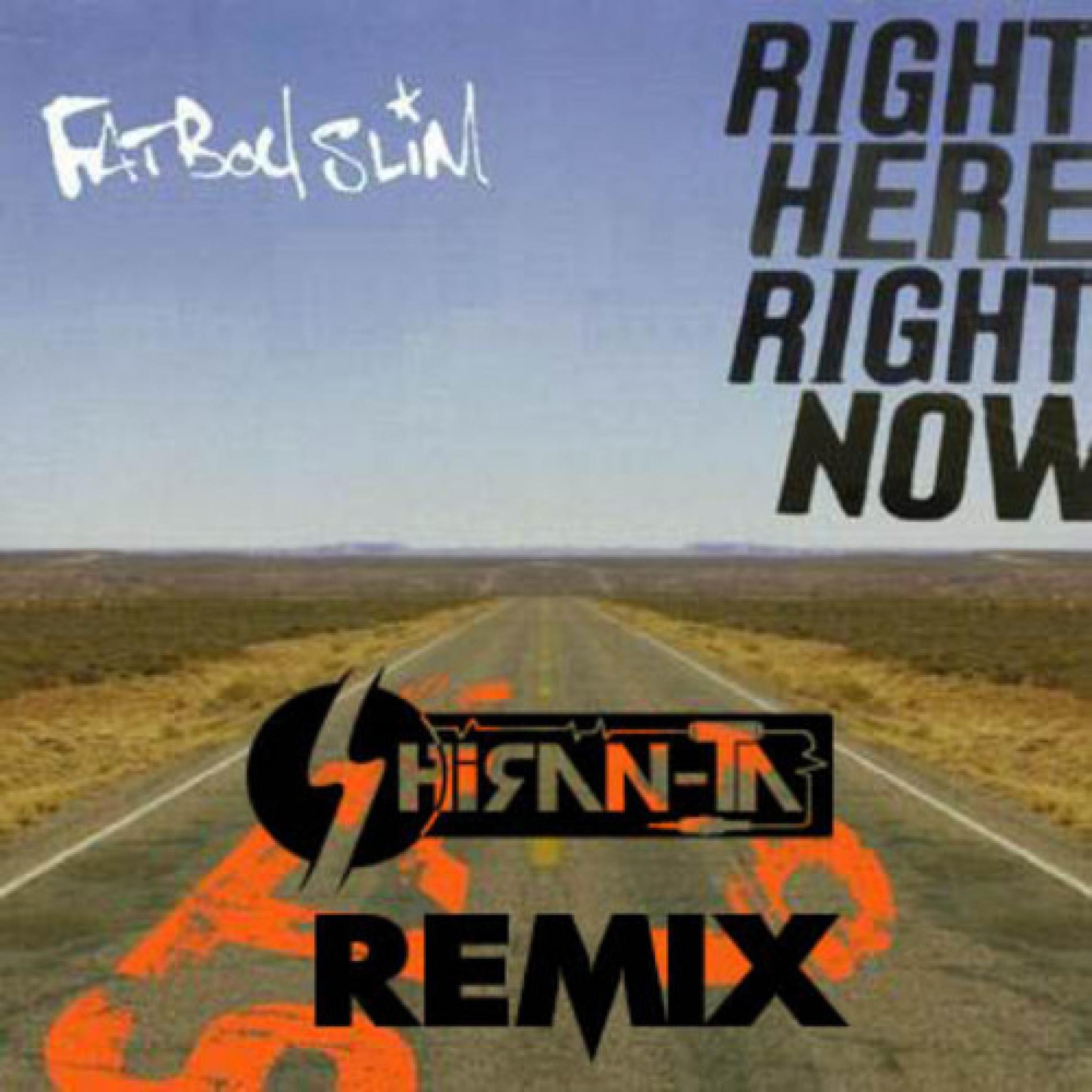 Shiran-Ta: Right Here, Right Now (The Remix)