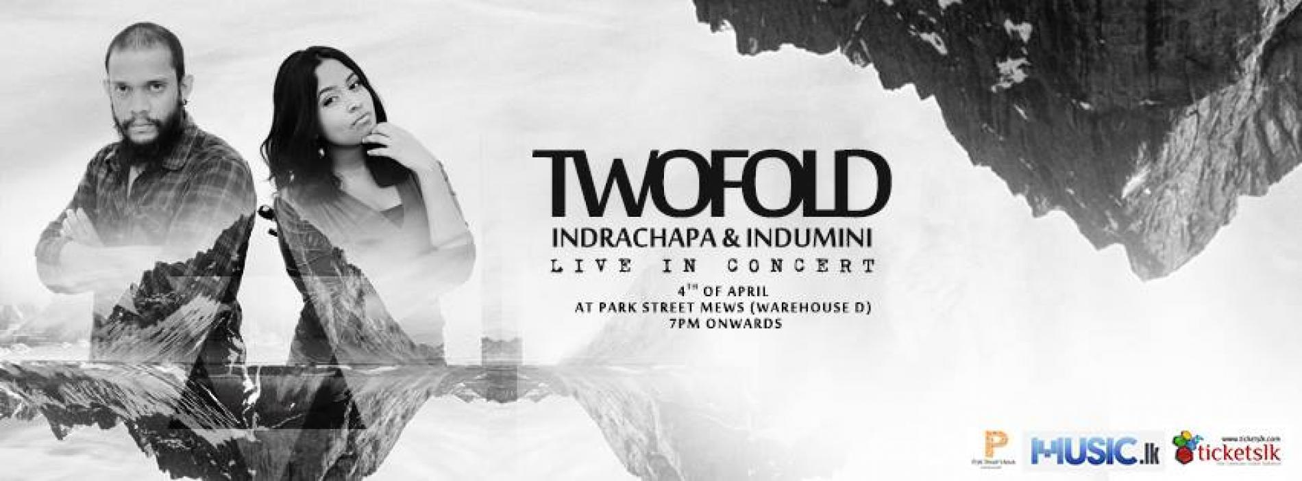 ” TWOFOLD ” Indrachapa & Indumini Live In Concert