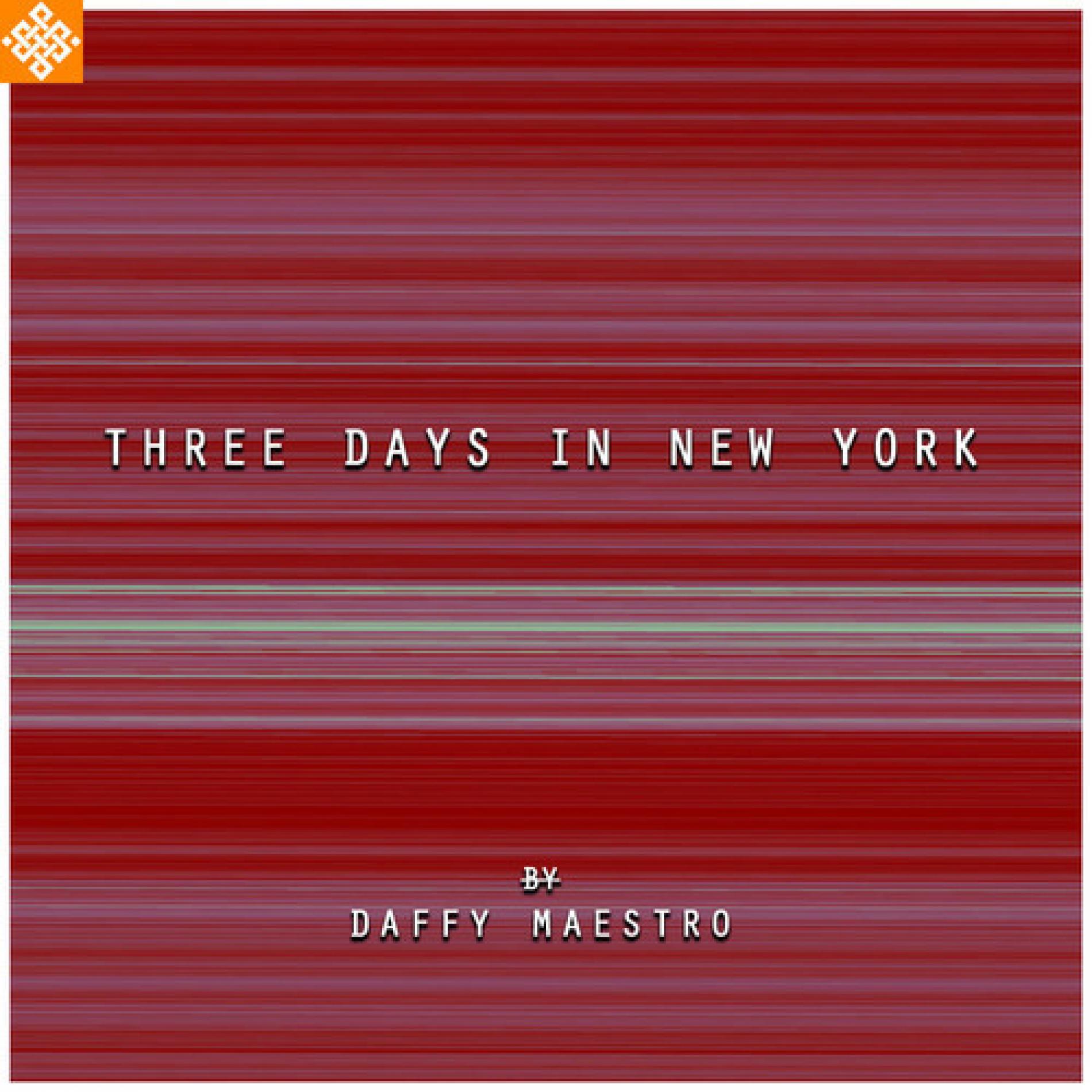 Daffy Maestro – Three Days In New York (Ave Maria rework)