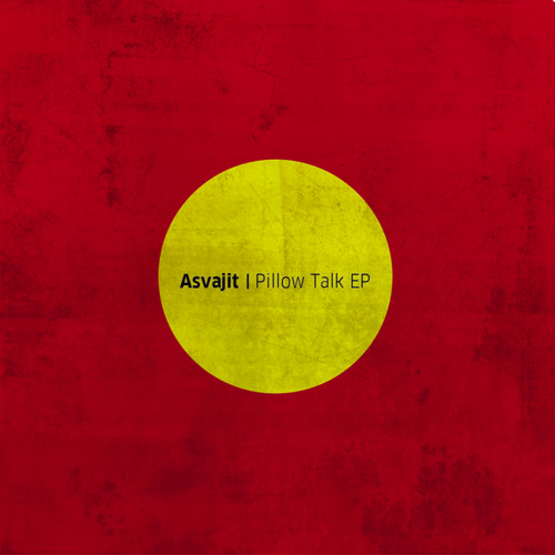 Asvajit: Pillow Talk EP