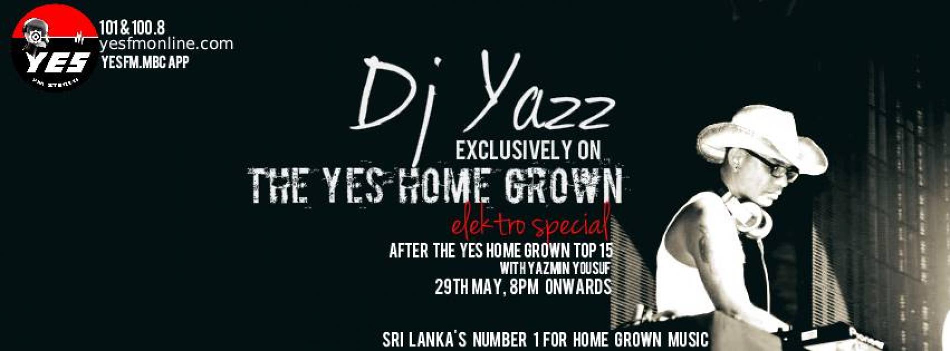 DJ Yazz On The YES Home Grown Elektro Special