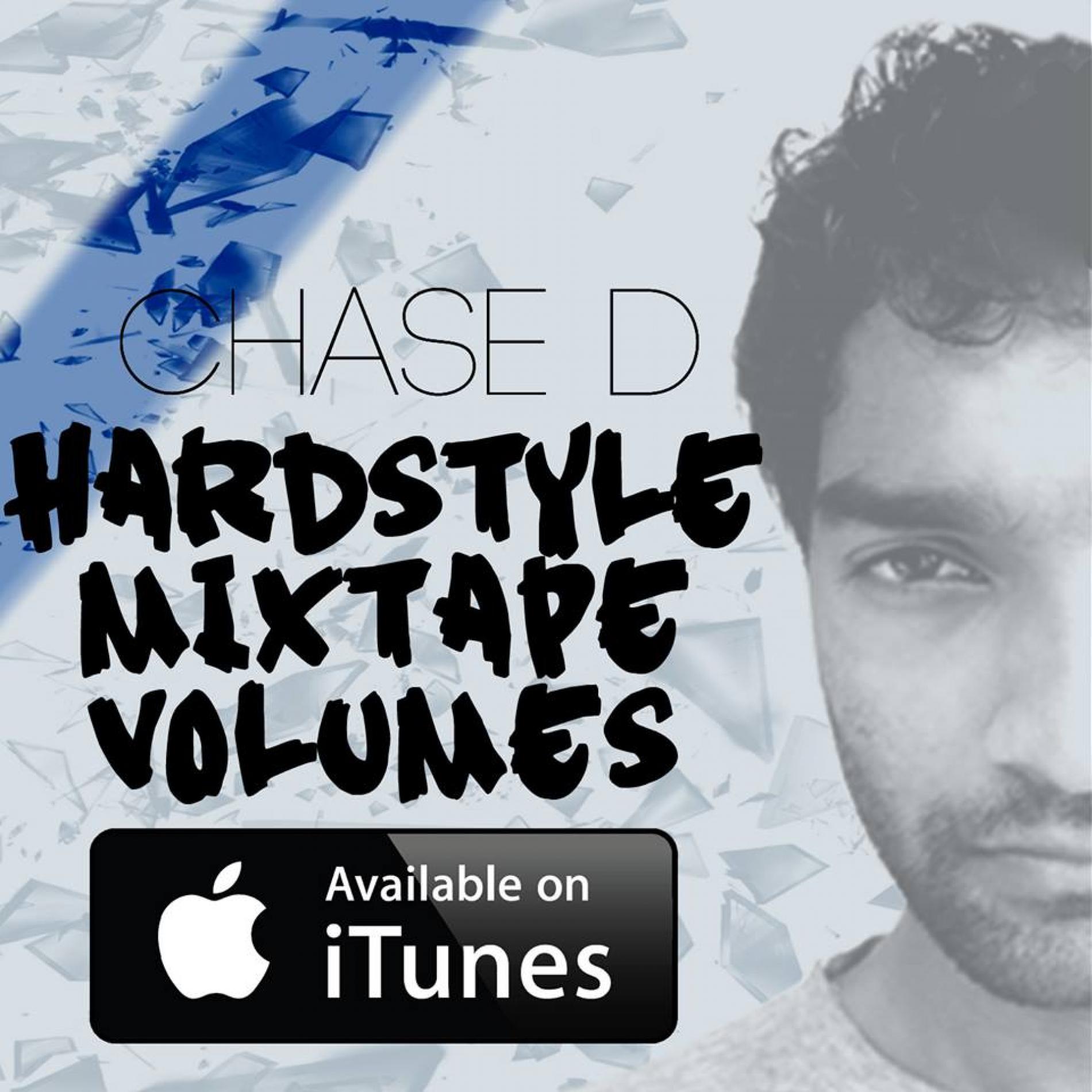 Chase D’s Hardstyle Mixtapes Now On iTunes