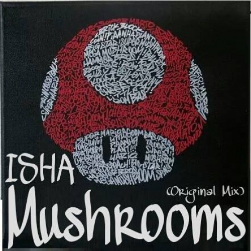 Isha-N: Mushrooms (Original Mix)