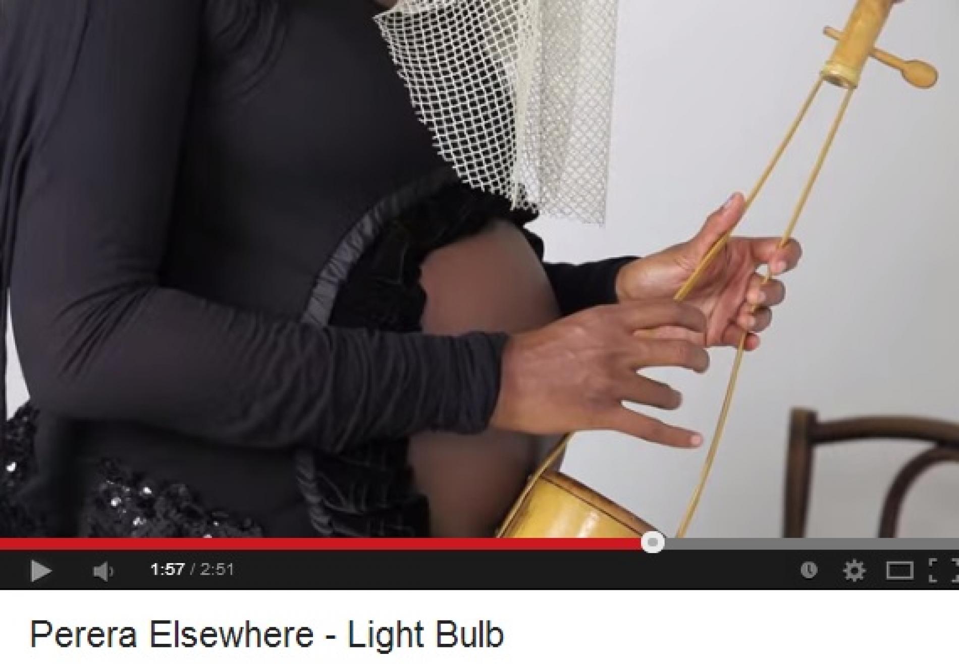 Perera Elsewhere: Light Bulb (Video)