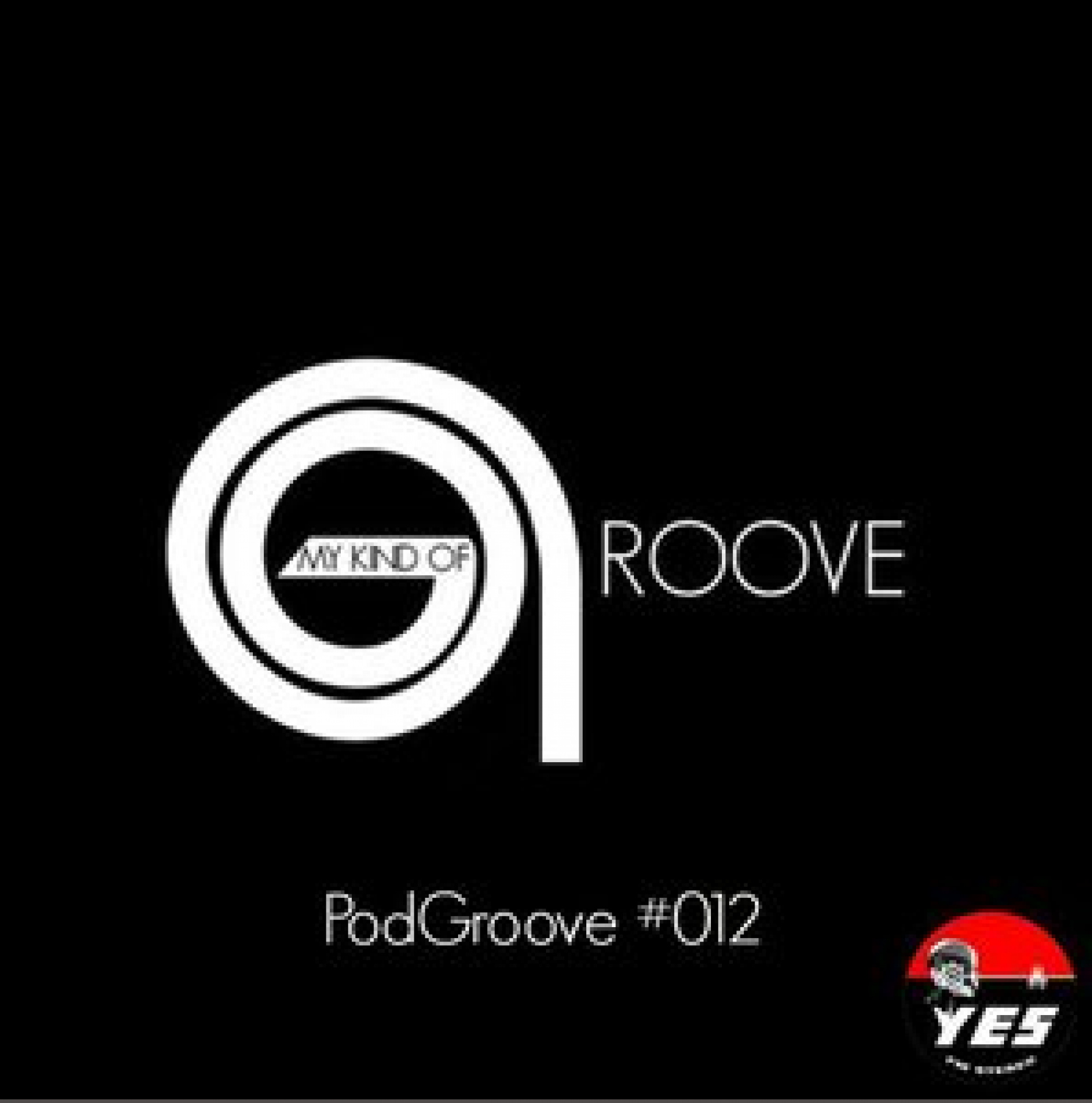 A-Jay: My Kind Of Groove – PodGroove #012