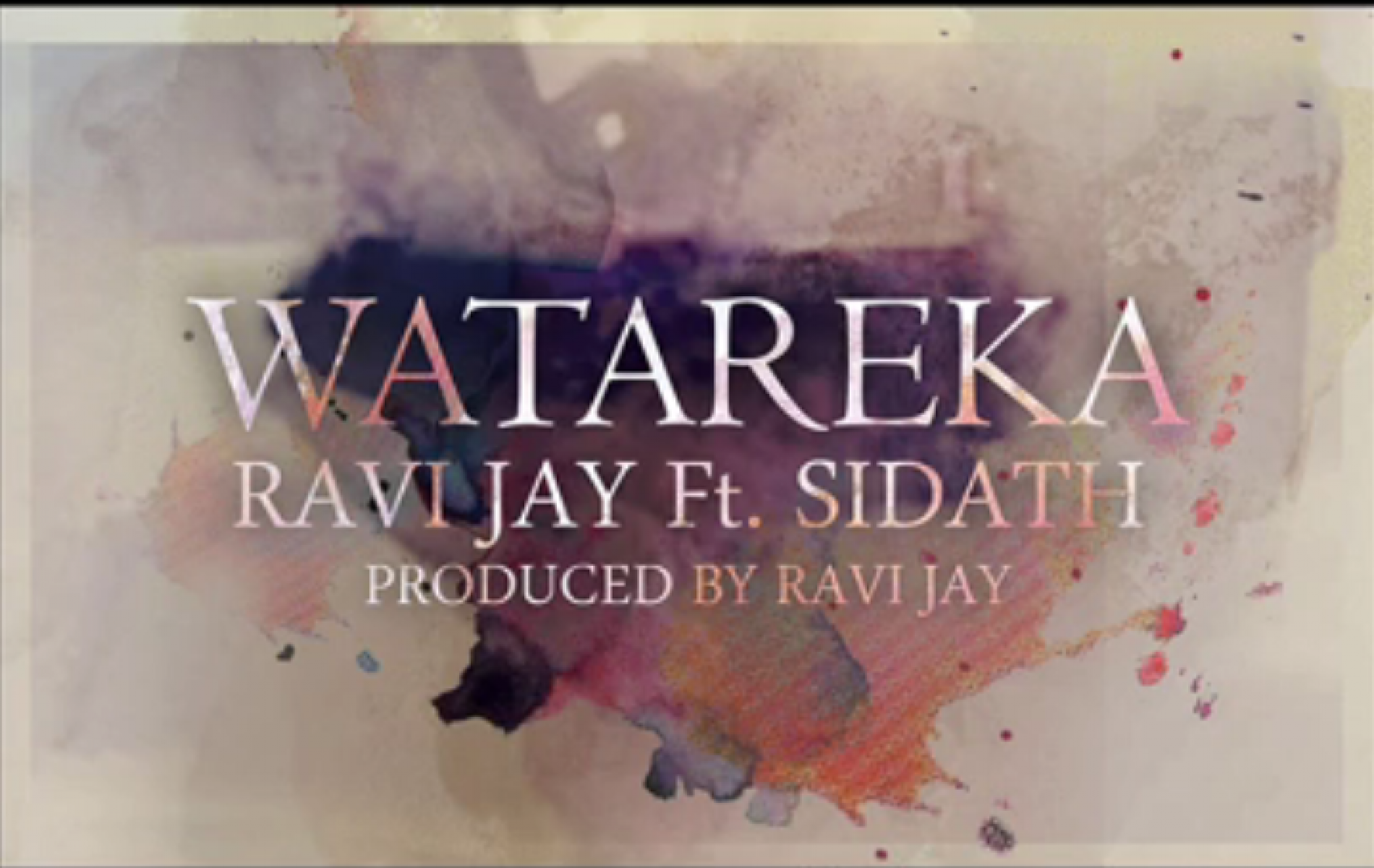 Ravi Jay Ft Sidath: Watareka