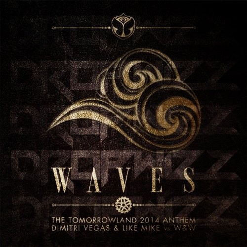 Dimitri Vegas & Like Mike Vs. W&W – Waves (Dropwizz Festival Trap Edit)