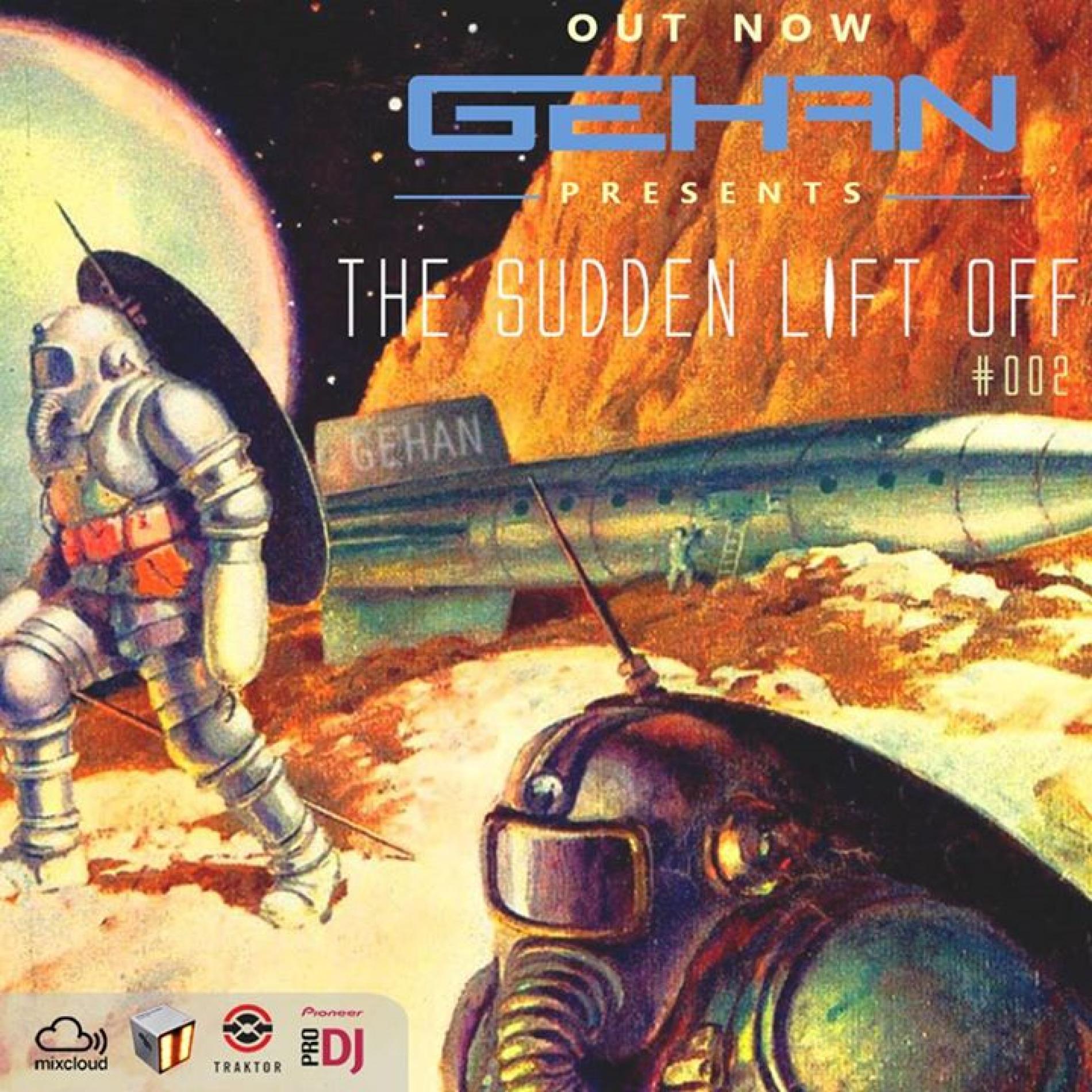 GEHAN – The Sudden Lift Off – #002