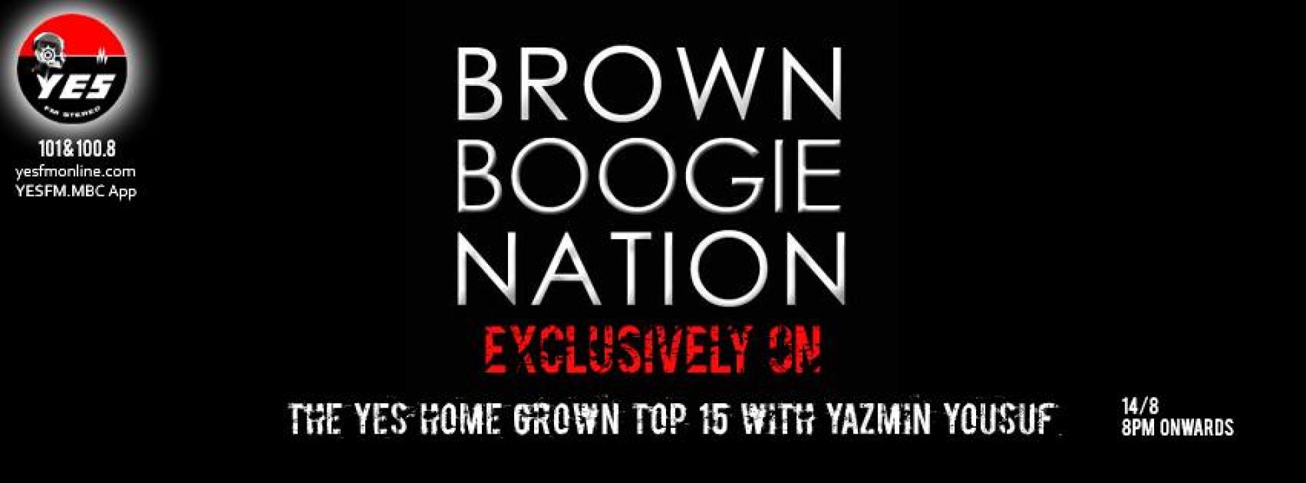 Brown Boogie Nation On The YES Home Grown Top 15
