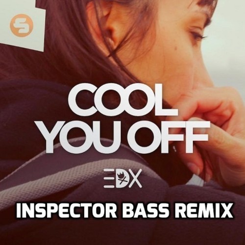 EDX – Cool You Off (Inspector Bass Remix)