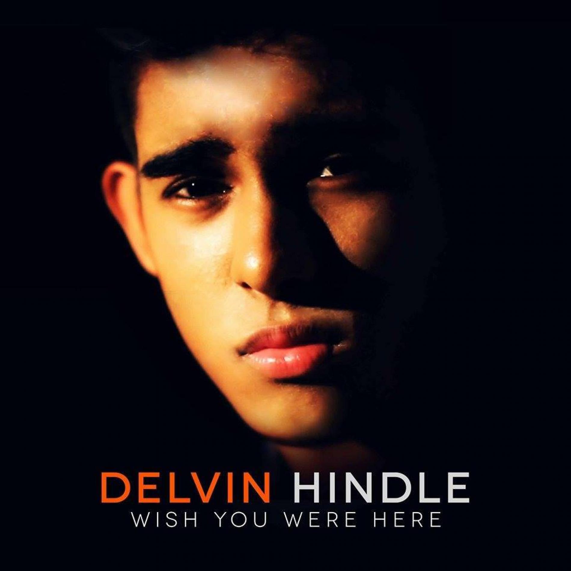 Delvin Hindle – Wish You Were Here