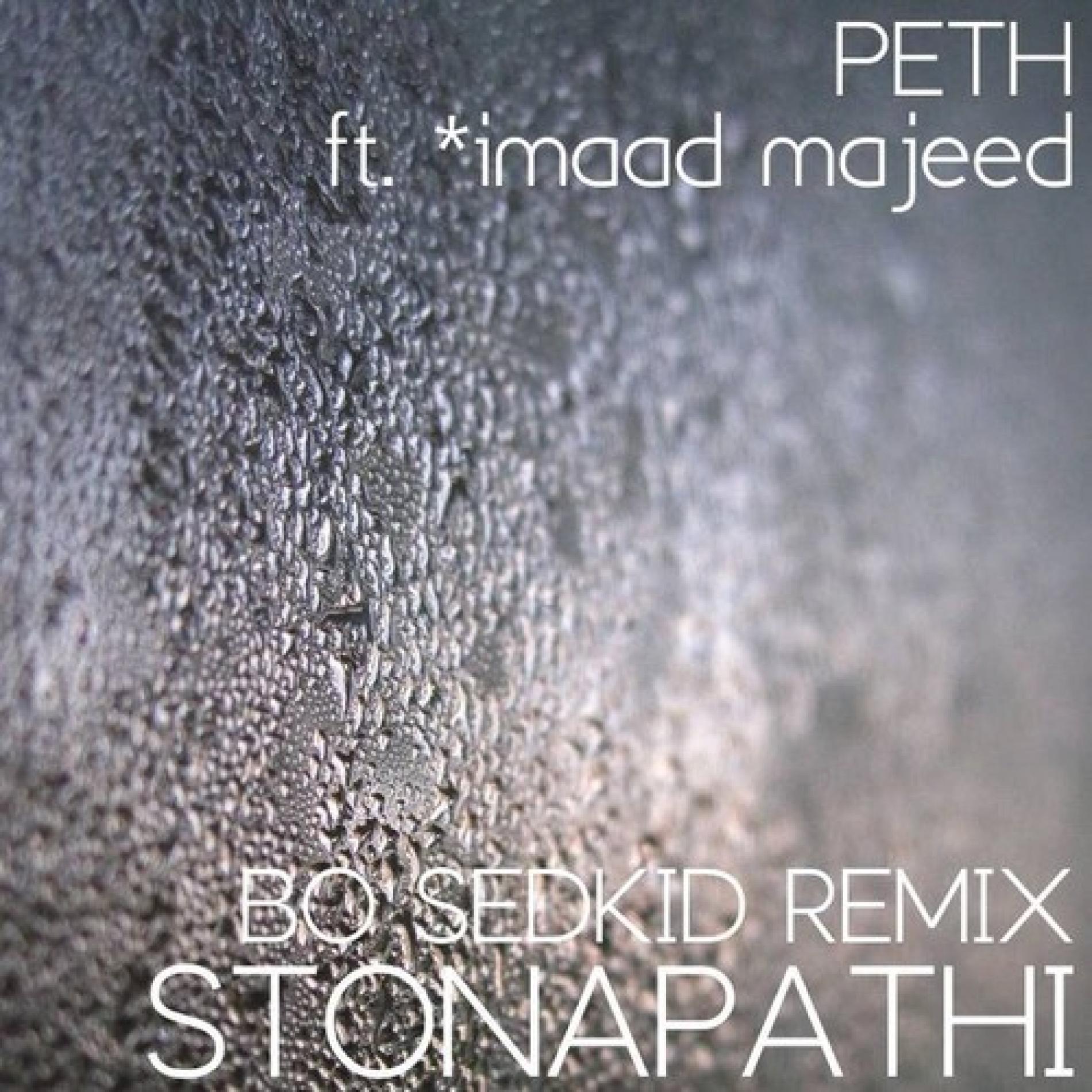 Stonapathi Ft imaad majeed – Peth (Bo Sedkid Remix)