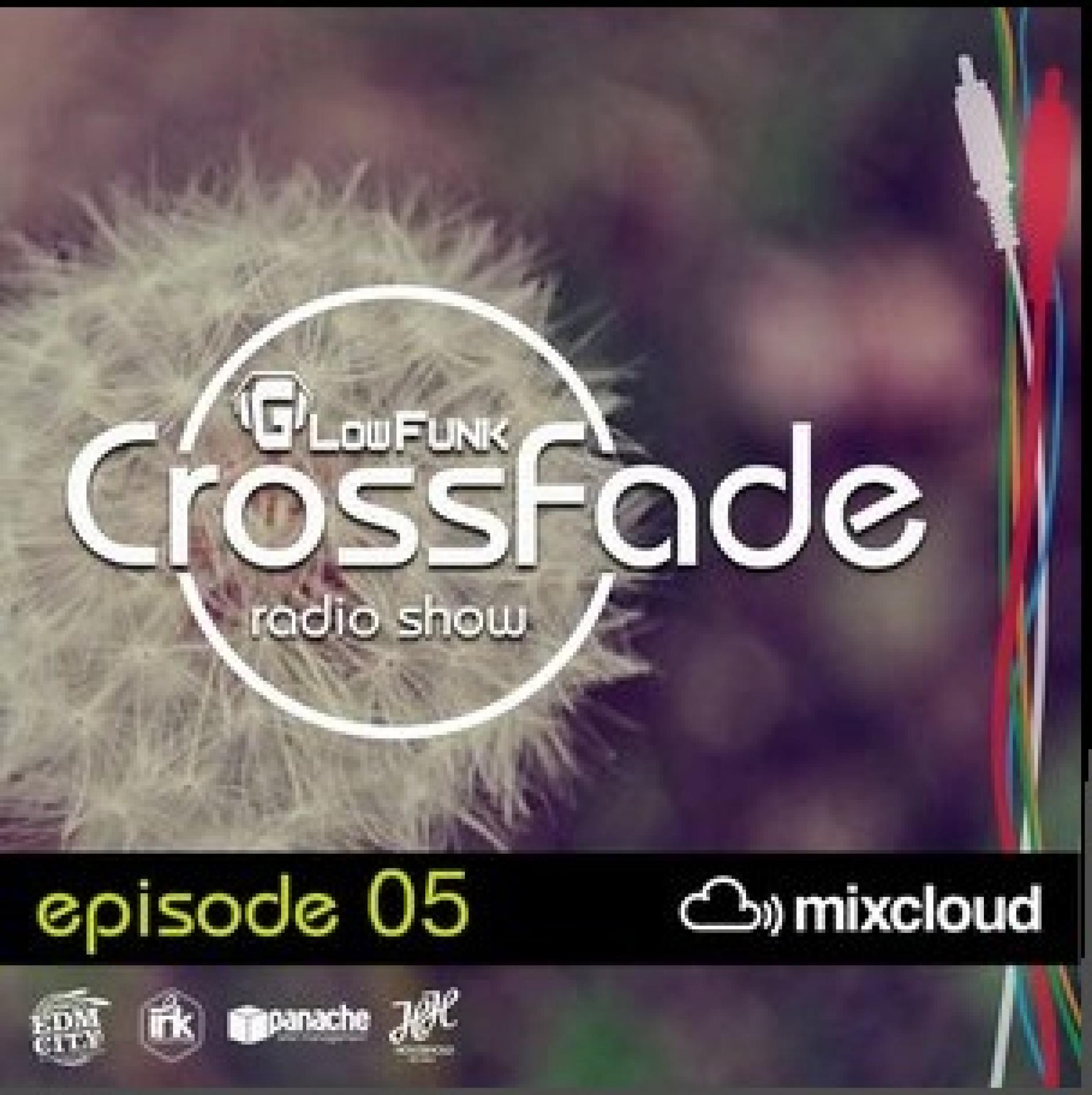 Crossfade Radio Show #005 – Glow Funk