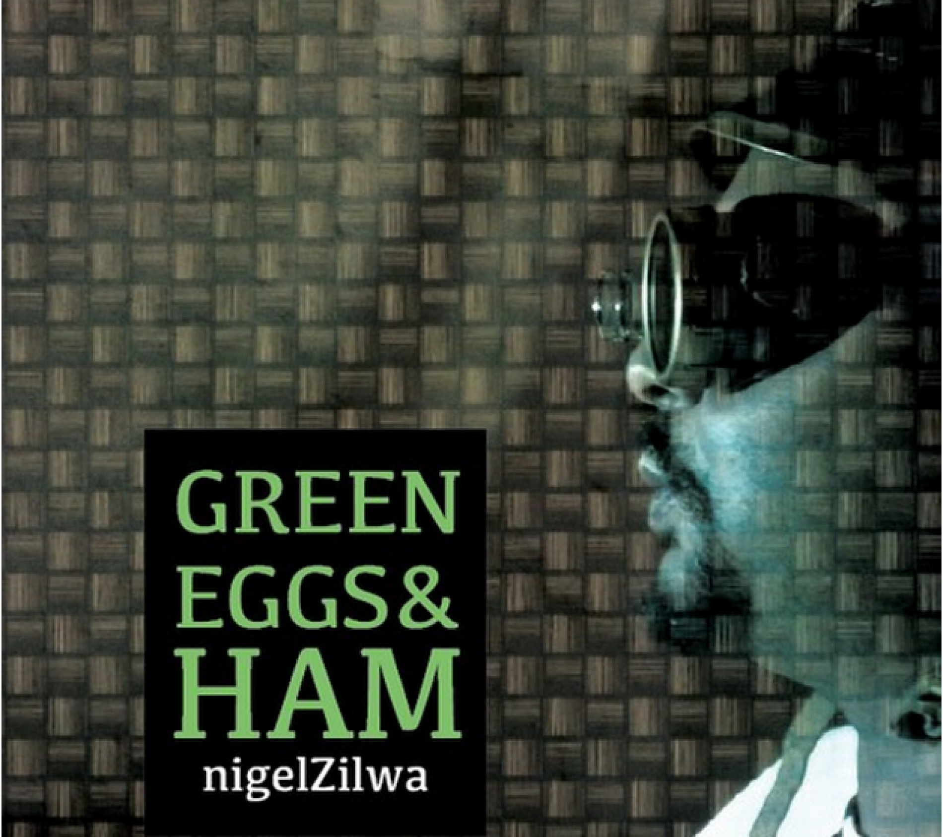 Nigel Zilwa – Green Eggs And Ham