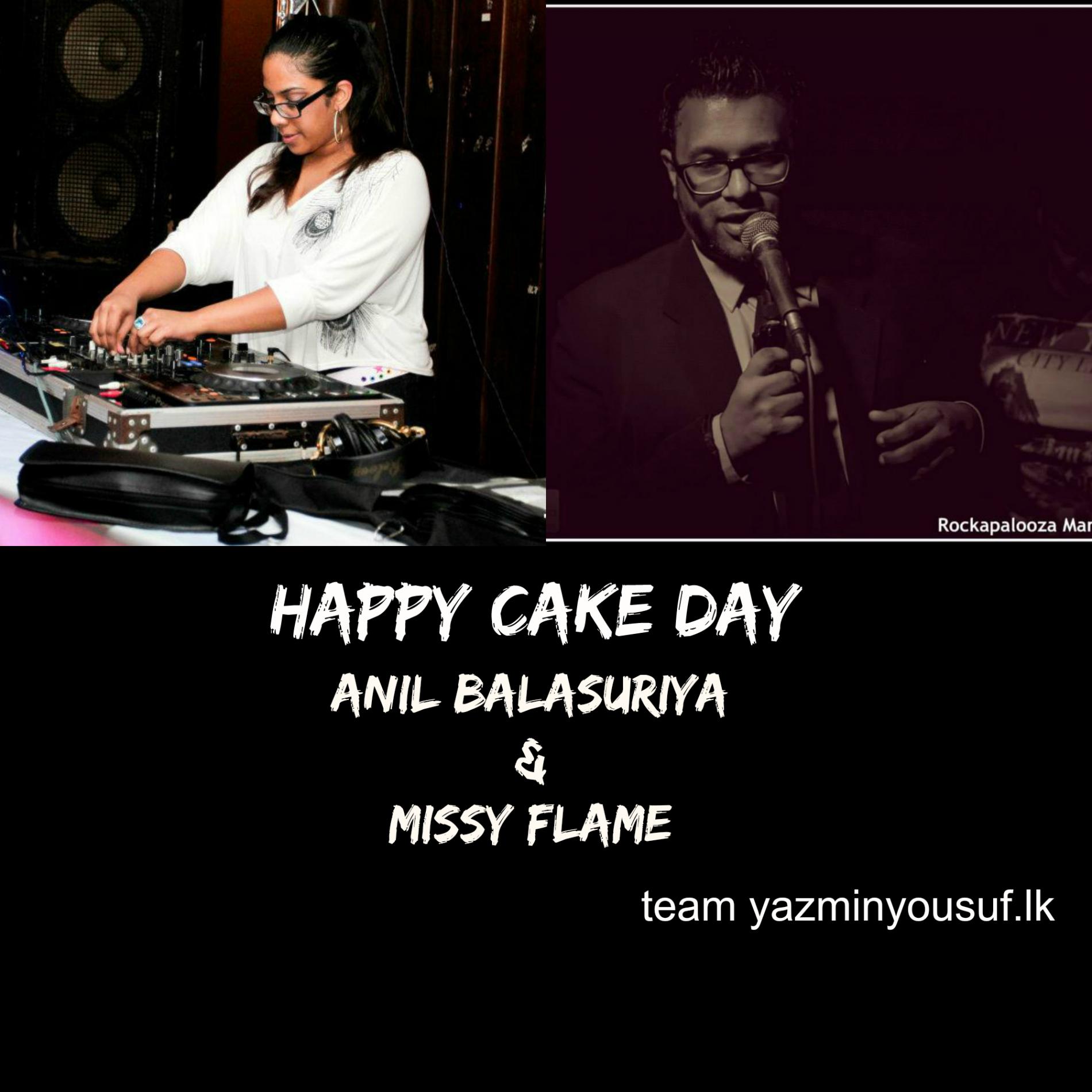 Happy Cake Day To Anil Balasuriya & Missy Flame