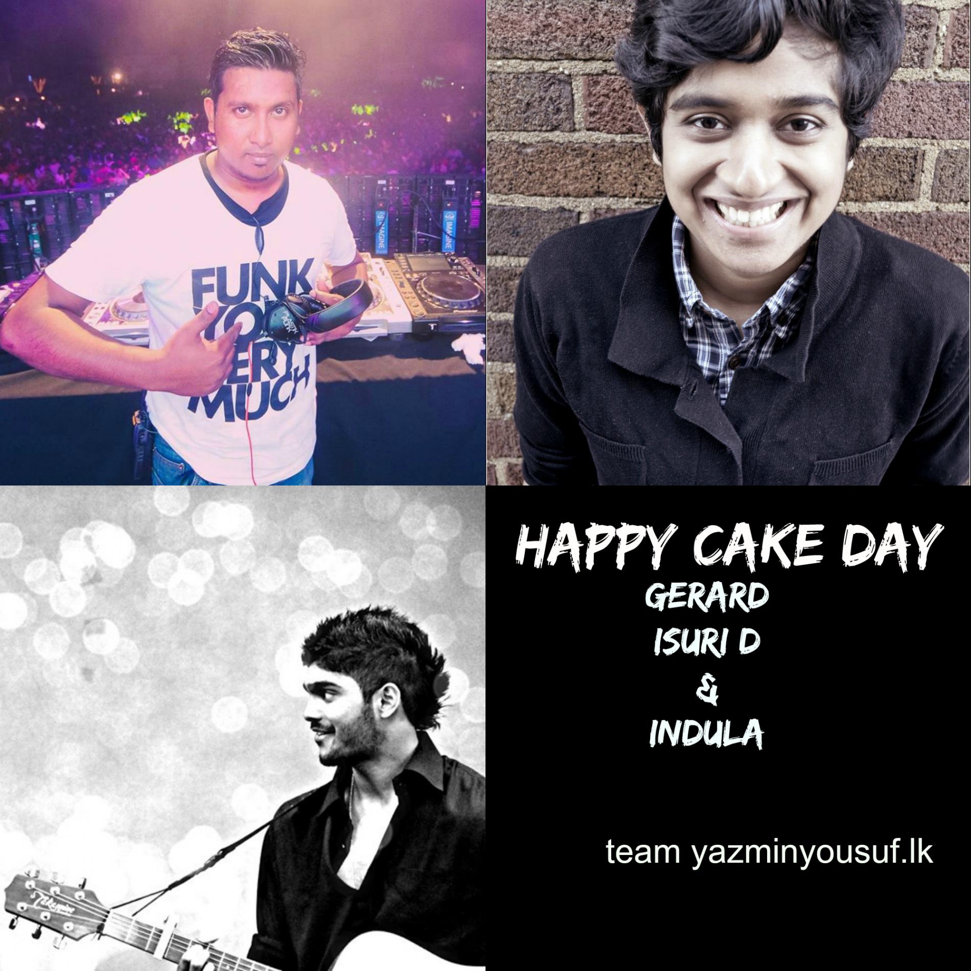 Happy Cake Day Isuri, Indula & Gerard