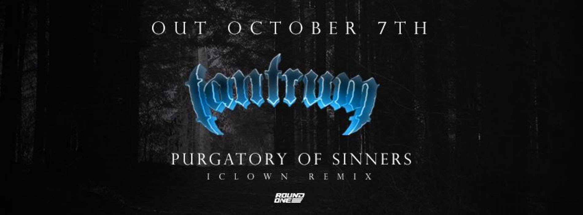 Tantrum & IClown: Purgatory Of Sinners (DnB Remix)