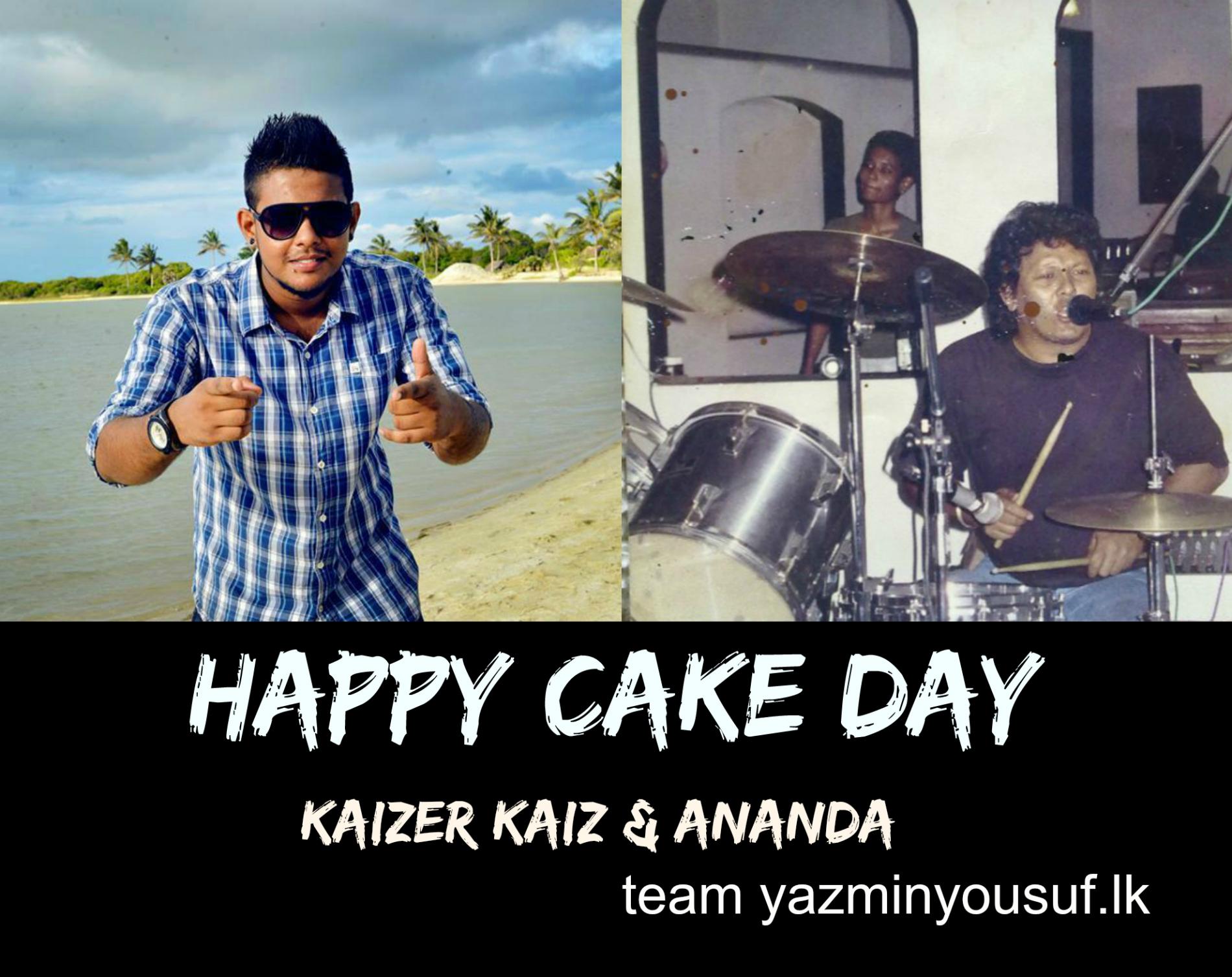 Happy Cake Day To Kaizer Kaiz & Ananda