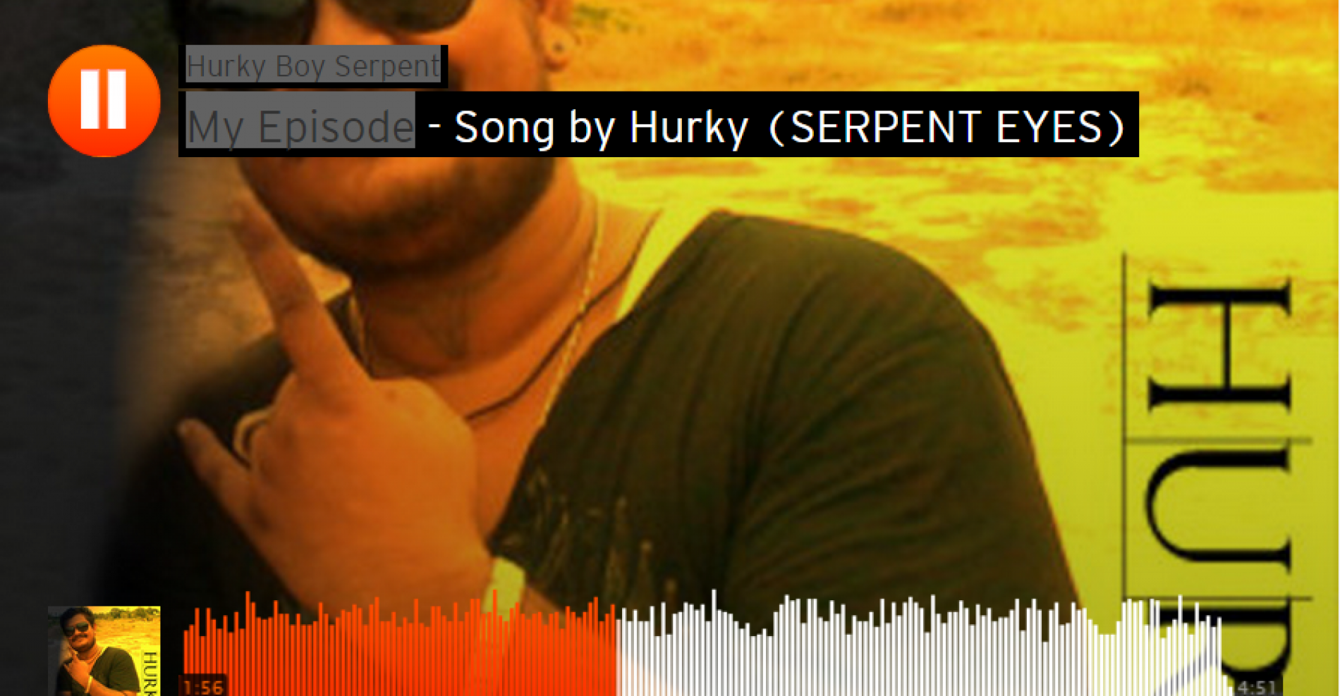 Hurky Boy Serpent – My Episode