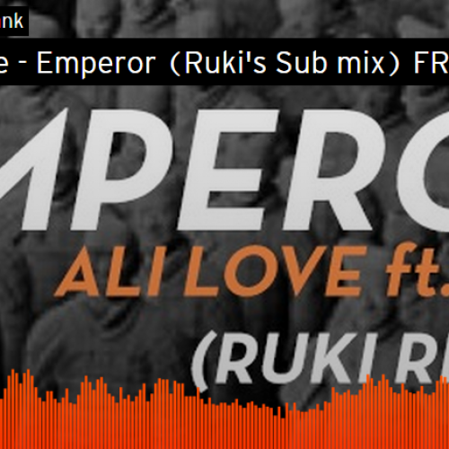 Ruki: Ali Love – Emperor (Ruki’s Sub mix)