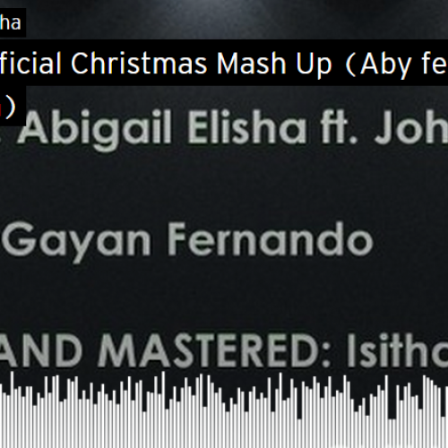 Aby feat. John Rajitha: The Official Christmas Mash-Up