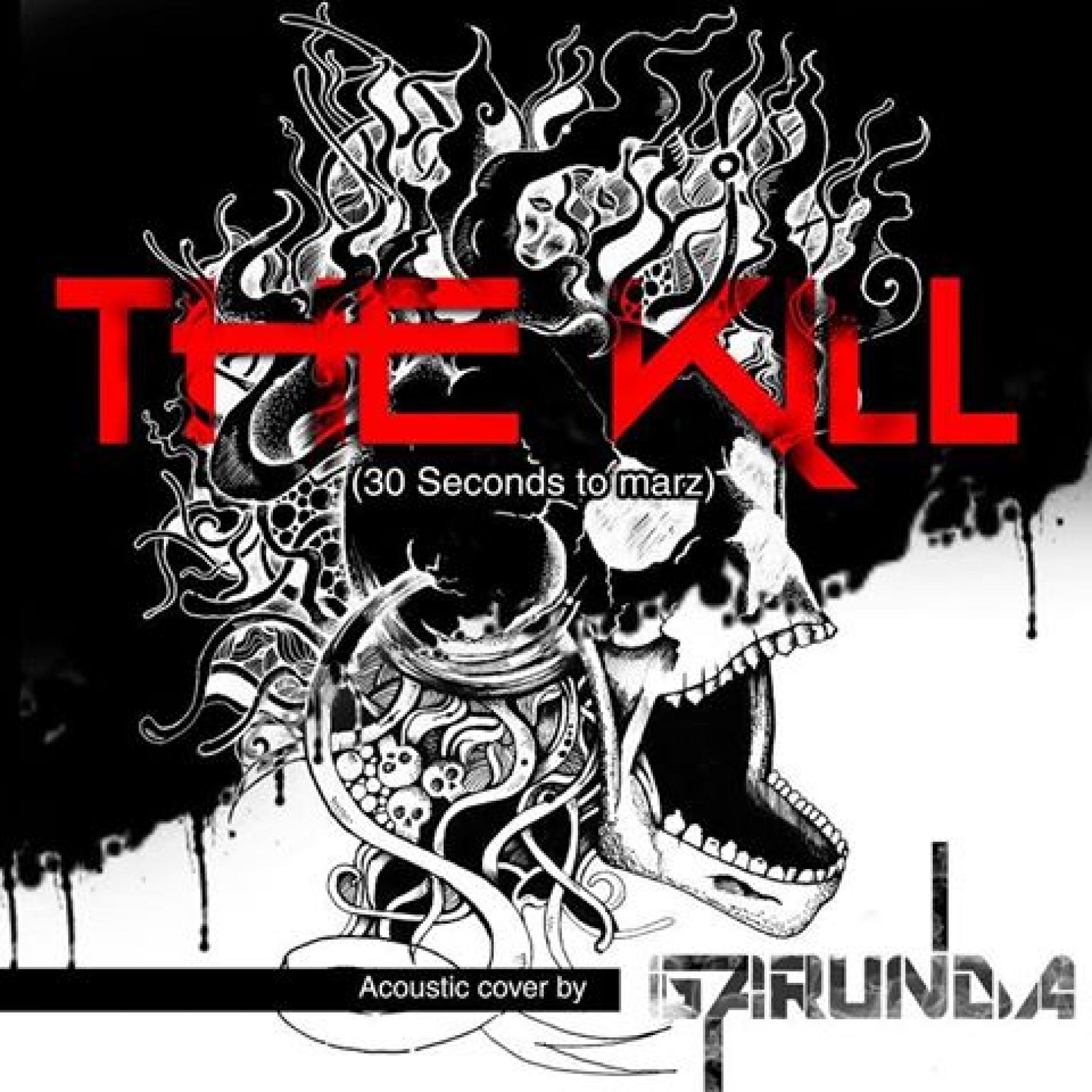 GarunDa : The kill (acoustic cover)