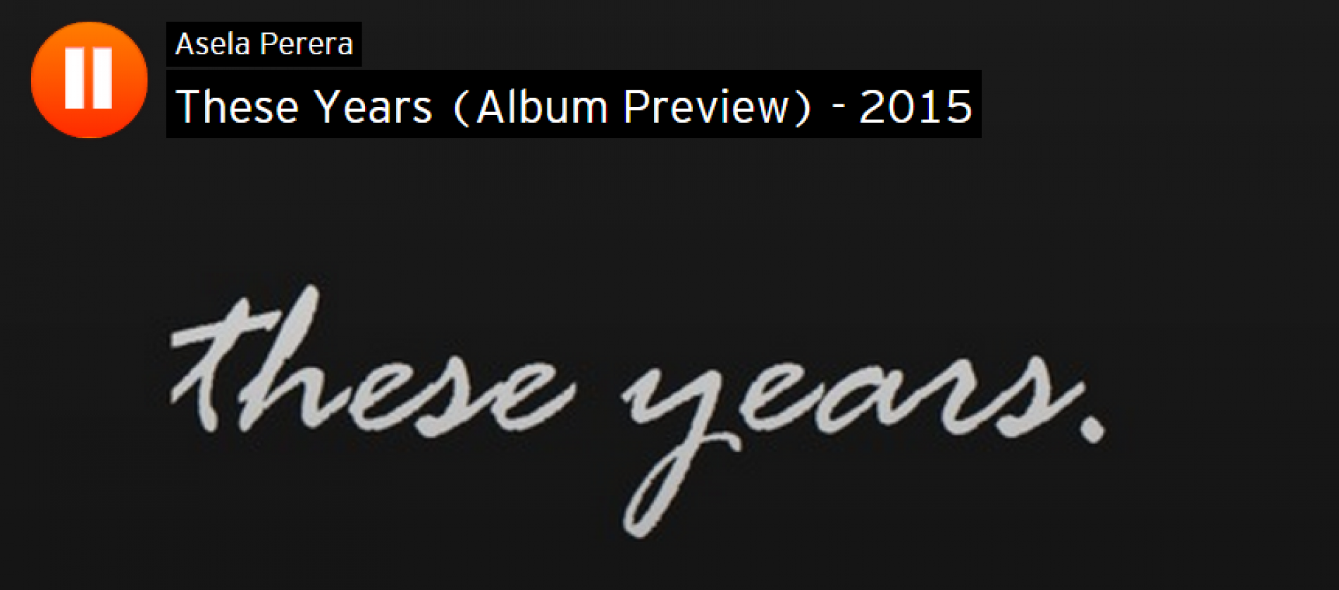 Asela Perera – These Years (Album Preview)