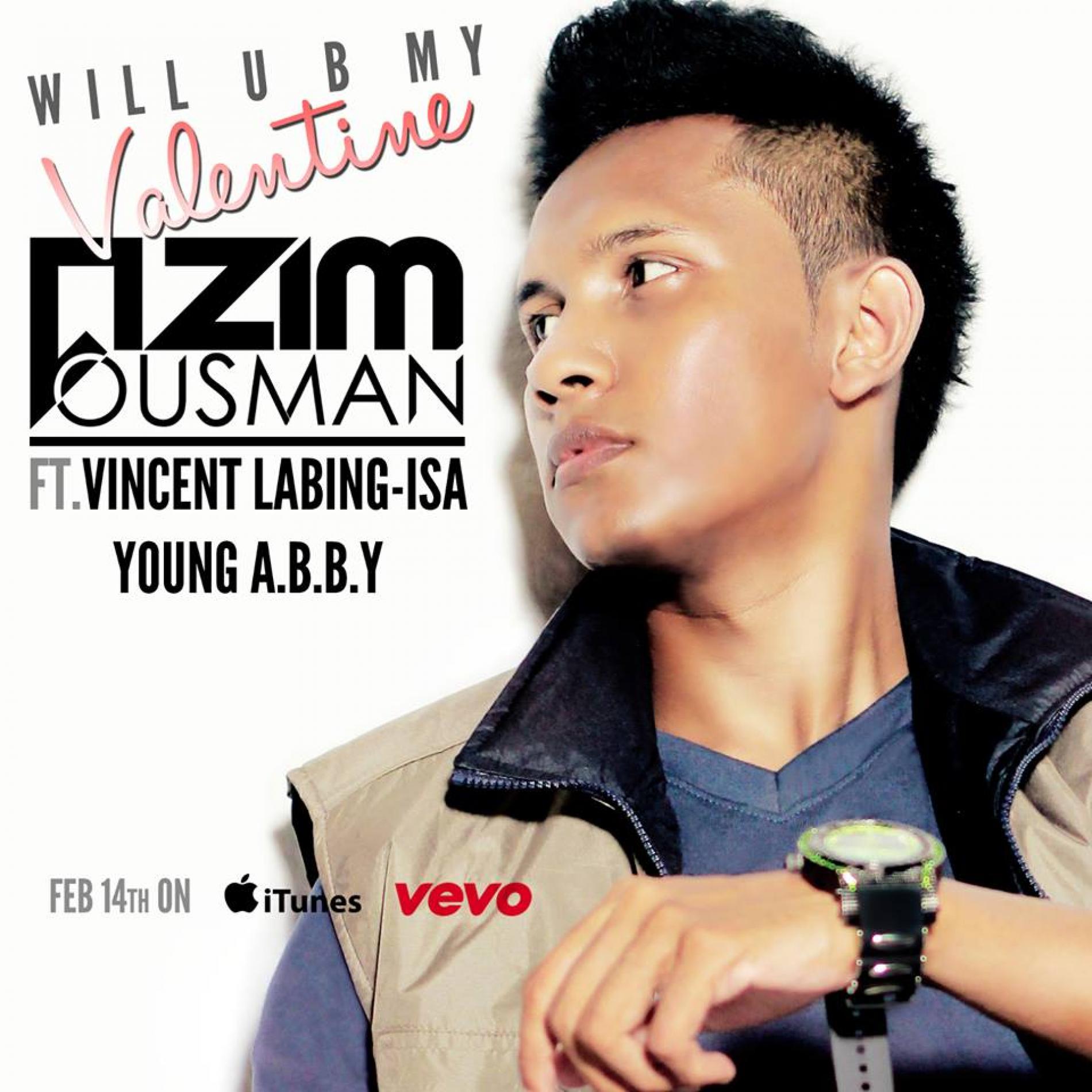 Azim Ousman ft. Vincent Labing-Isa & Young A.B.B.Y – Will U B My Valentine?