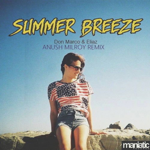 Anush Milroy – Don Marco & Eliaz – Summer Breeze (Remix)