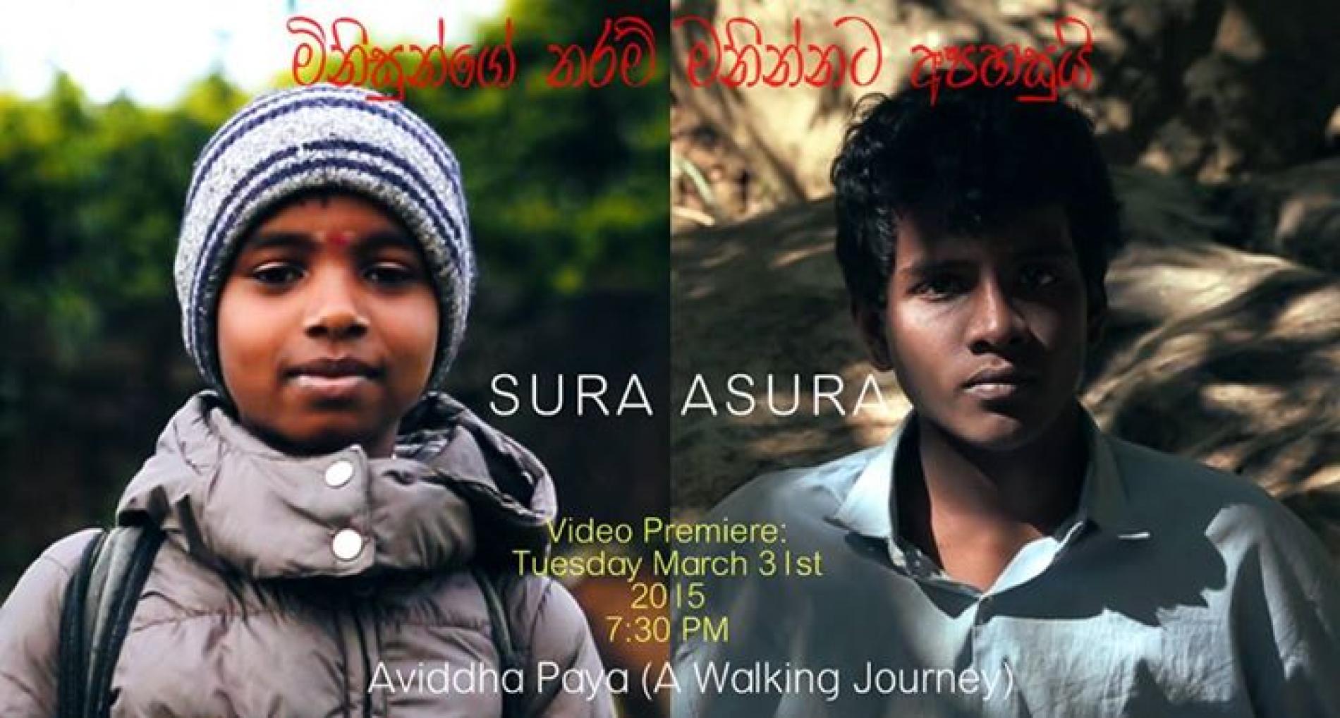 Sura Asura: Aviddha Paya (A Walking Journey)