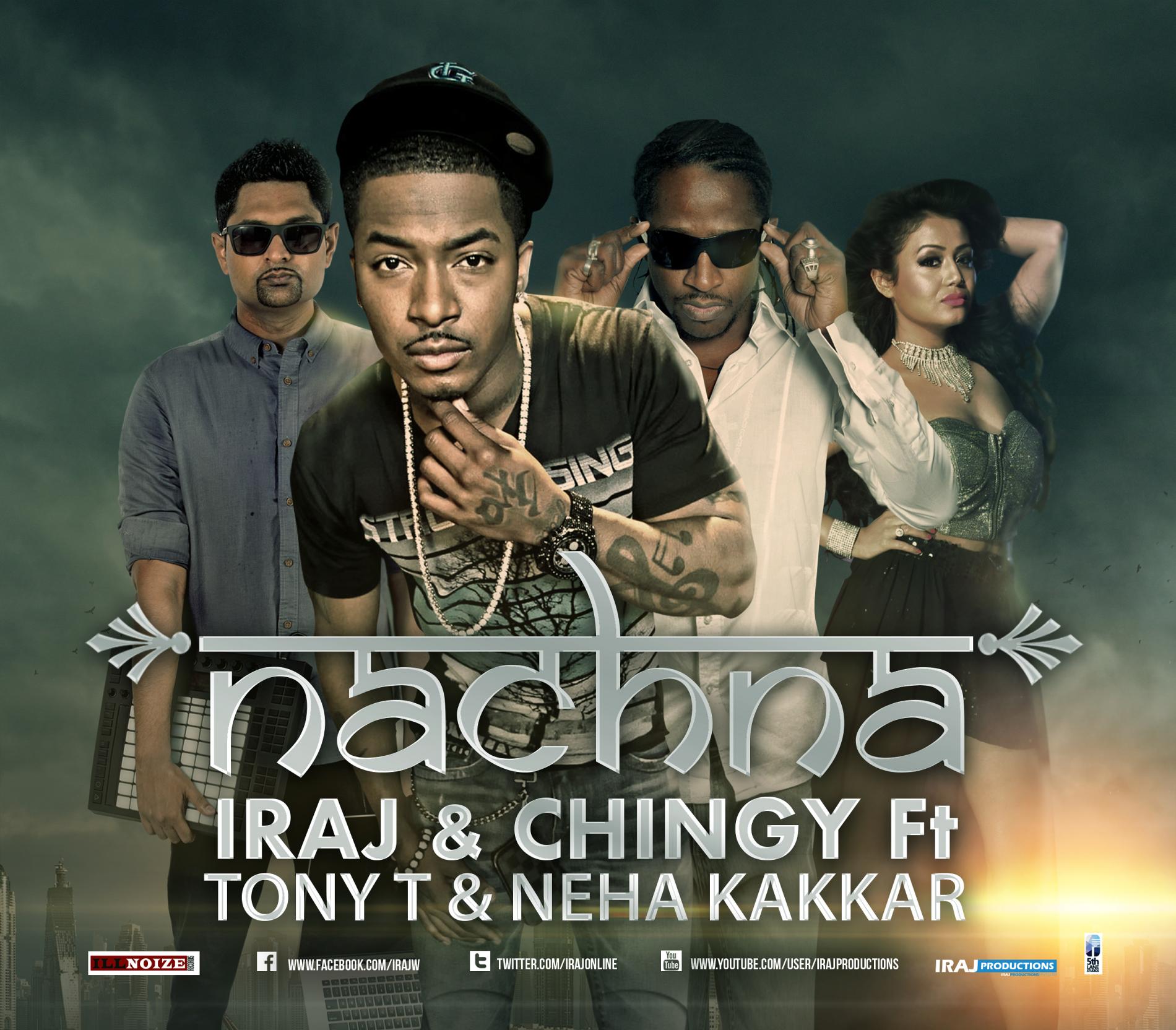 Iraj & Chingy Ft Tony T, Yama, Neha Kakkar & Smokio – Nachna