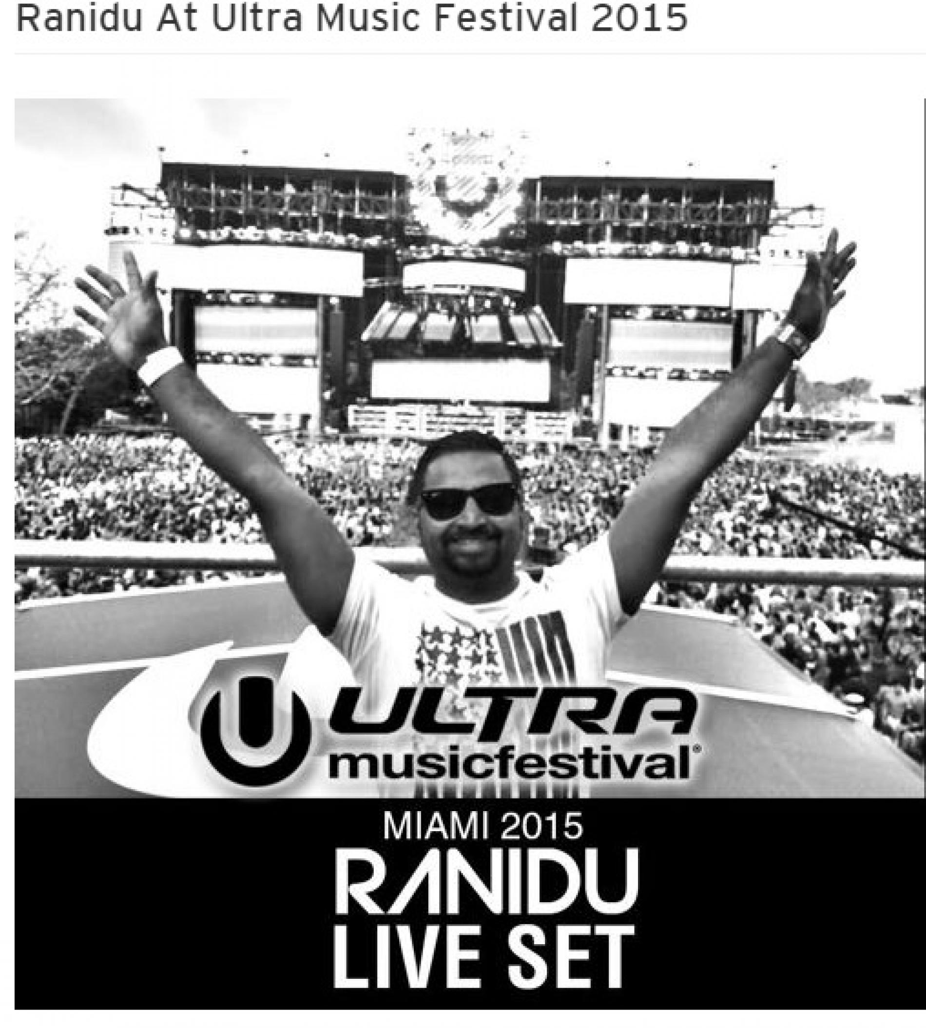 Ranidu – The Ultra Music Festival 2015 Set