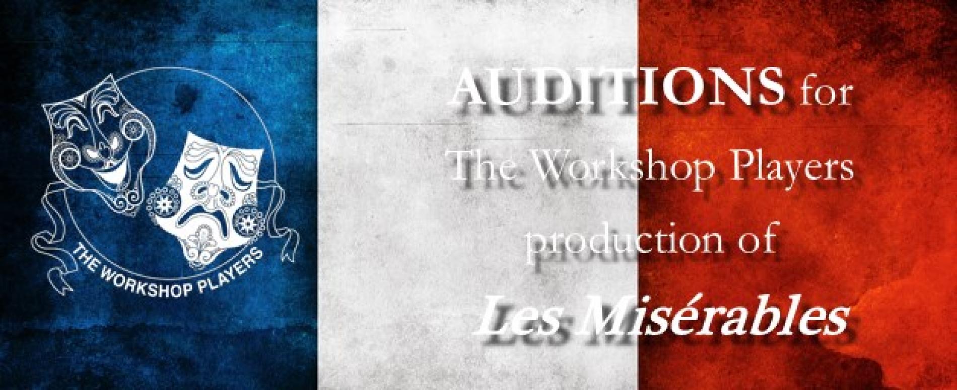 Auditions for The Workshop Players’ production of Les Misérables